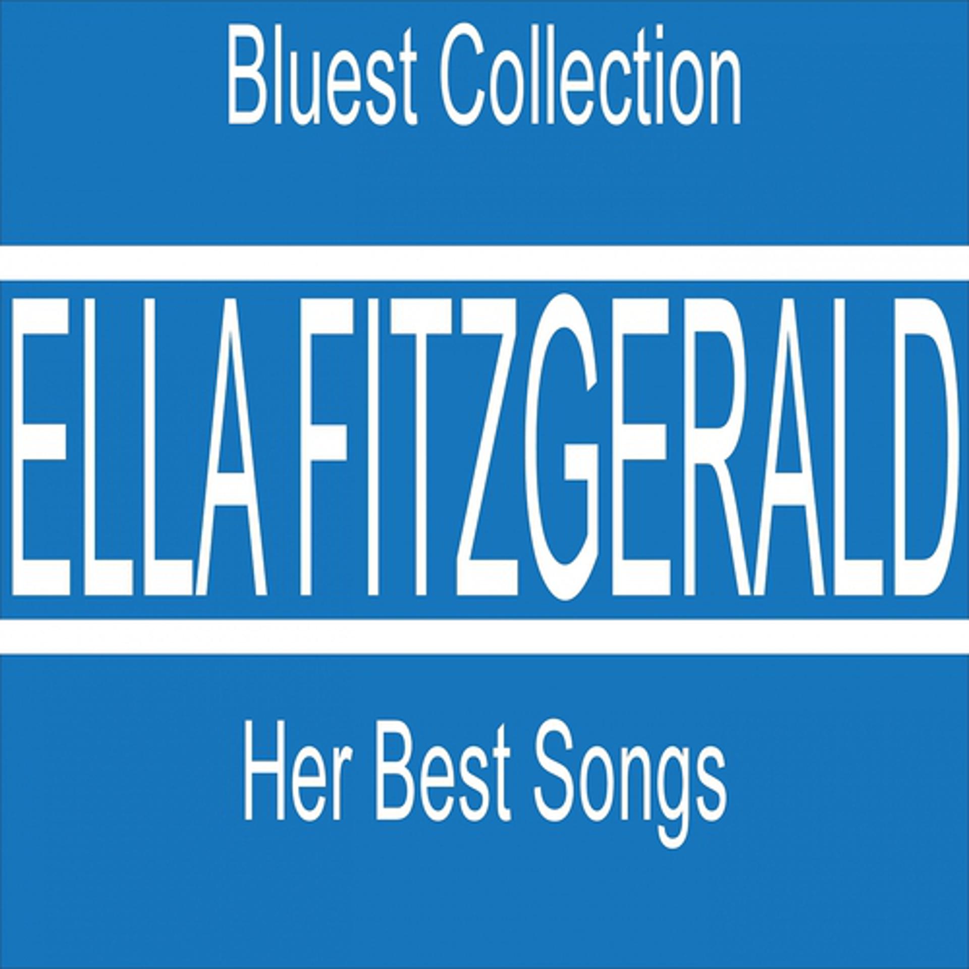 Постер альбома Ella Fitzgerald (Bluest Collection)