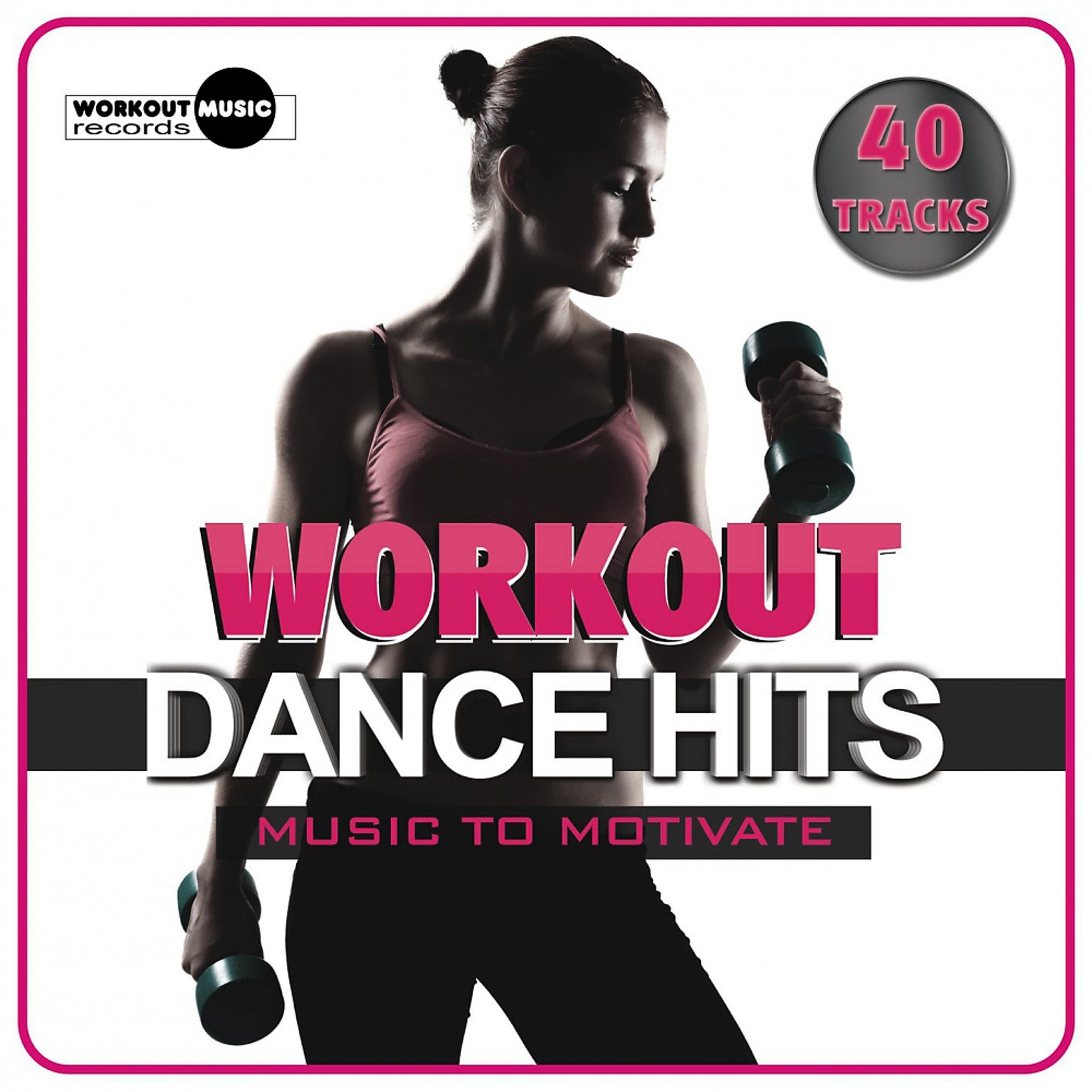 Постер альбома Workout Dance Hits. Music To Motivate