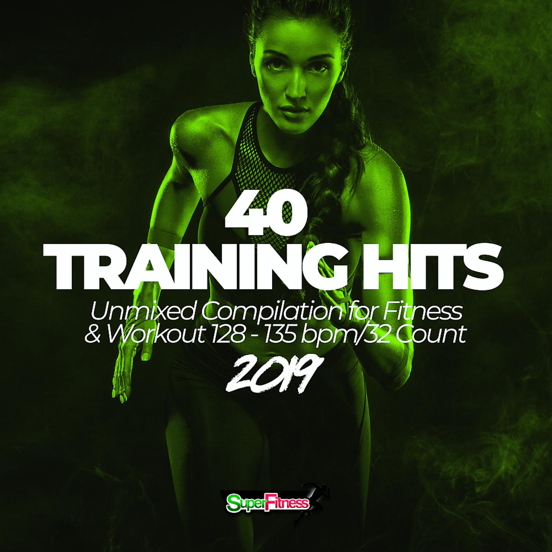Постер альбома 40 Training Hits 2019: Unmixed Compilation for Fitness & Workout 128 - 135 bpm/32 Count