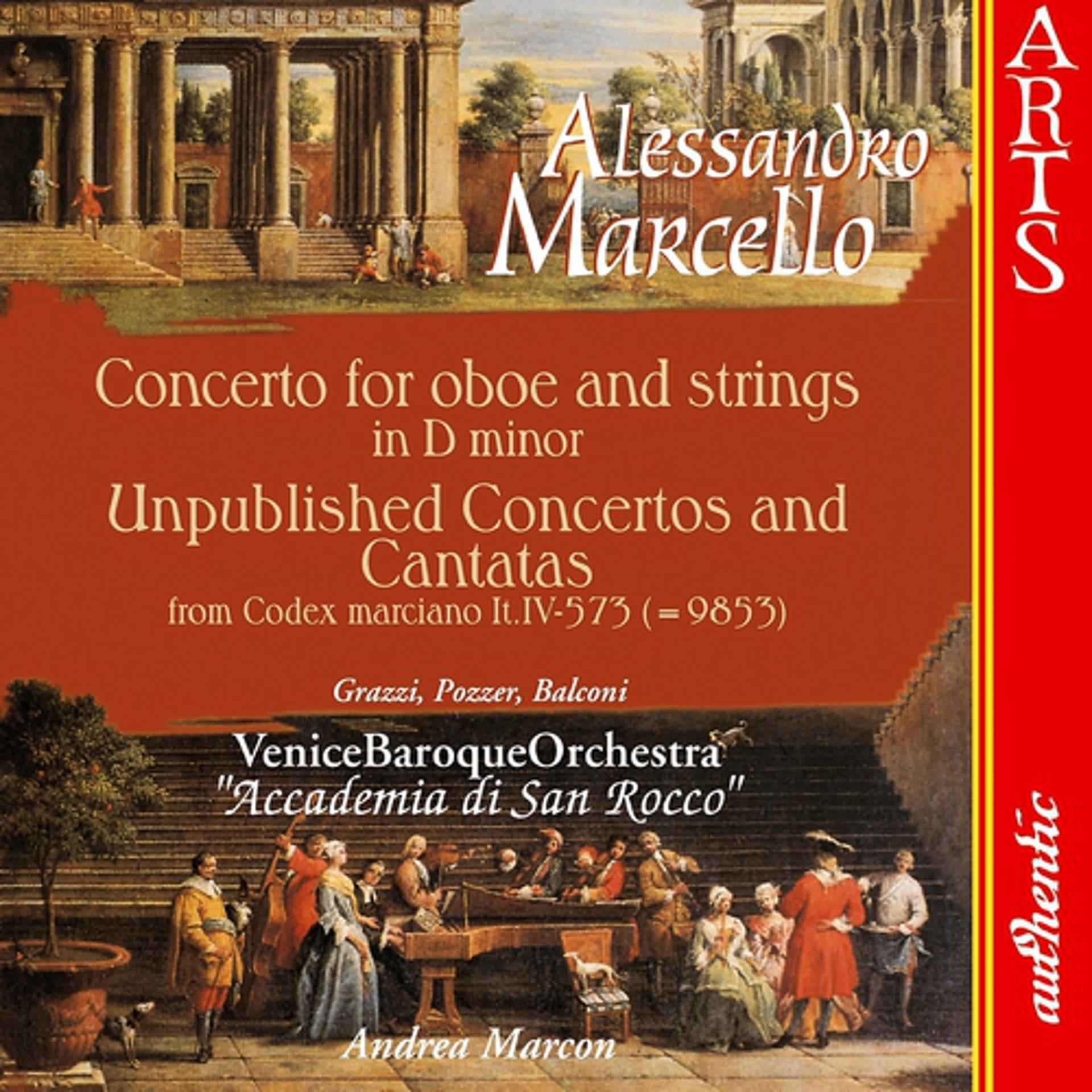 Постер альбома Marcello: Concerto for Oboe and Strings in D Minor & Unpublished Concertos and Cantatas