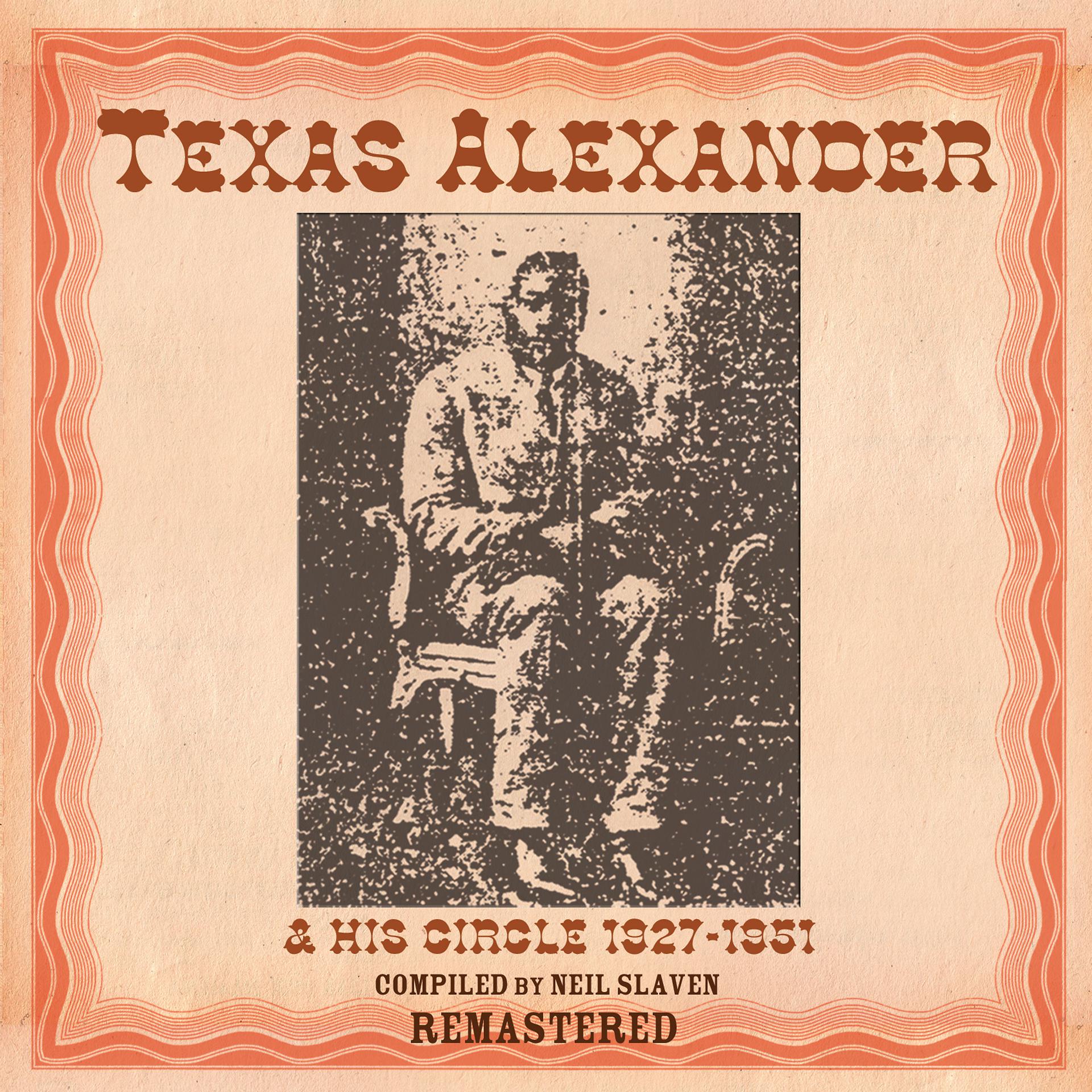 Постер альбома Texas Alexander 1927-1951