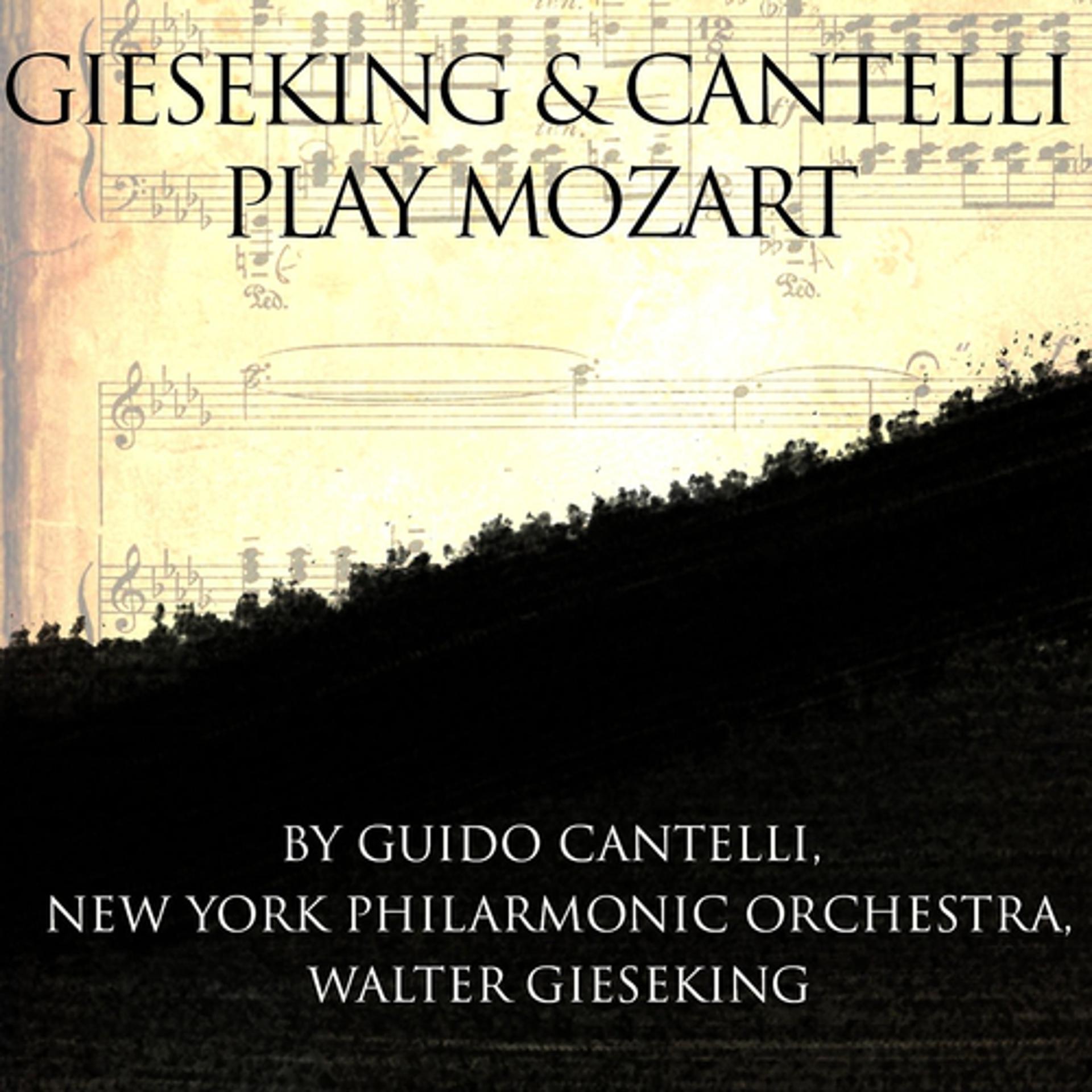 Постер альбома Gieseking & Cantelli Play Mozart