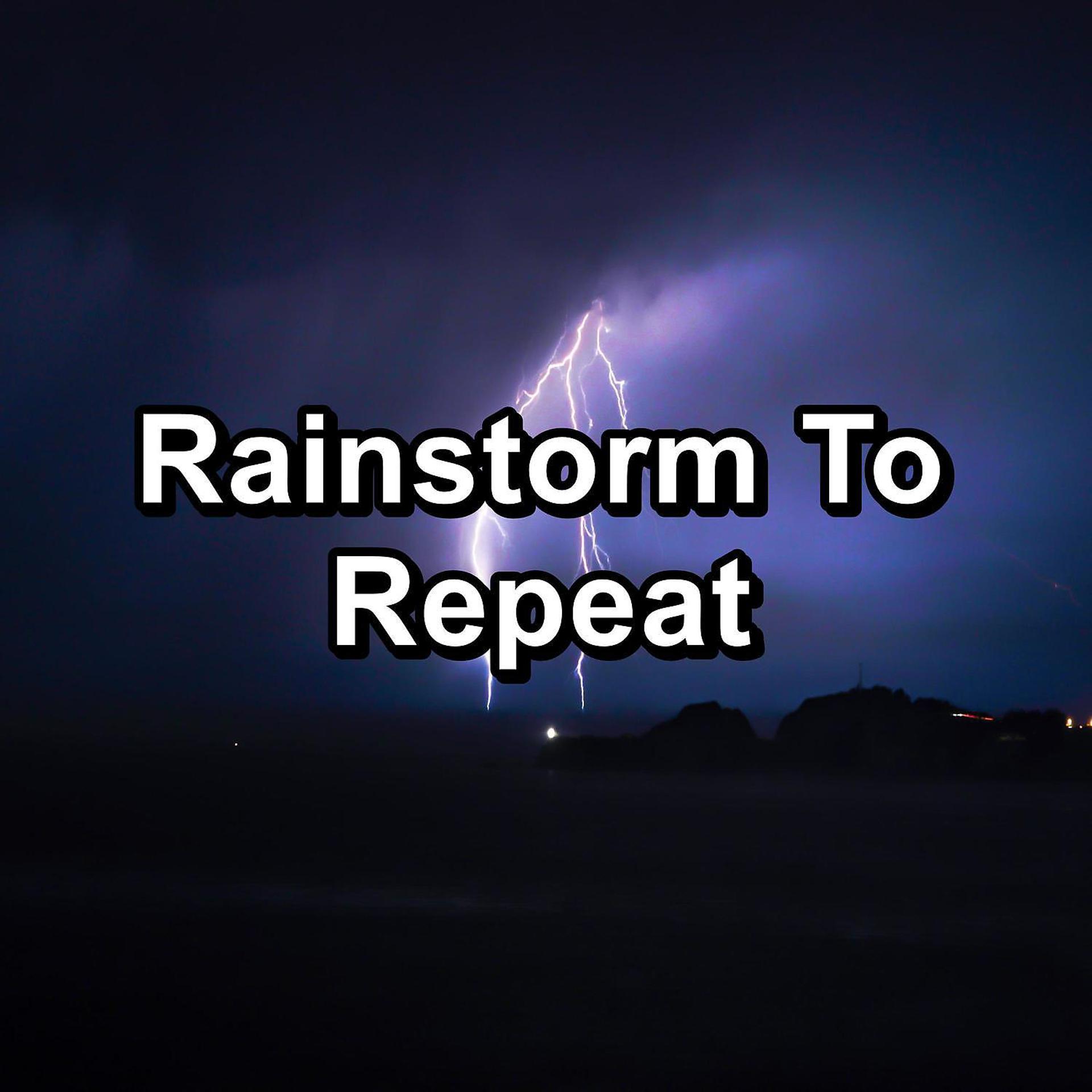 Постер альбома Rainstorm To Repeat