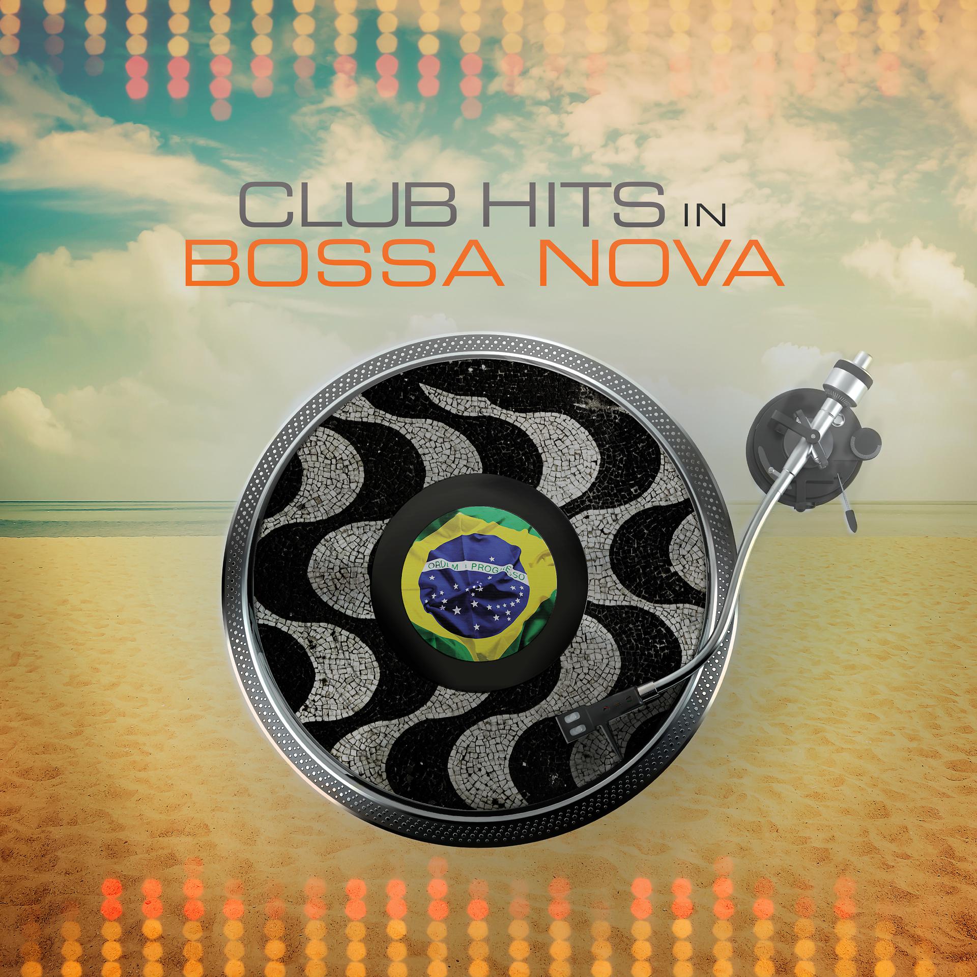 Постер альбома Club Hits in Bossa Nova