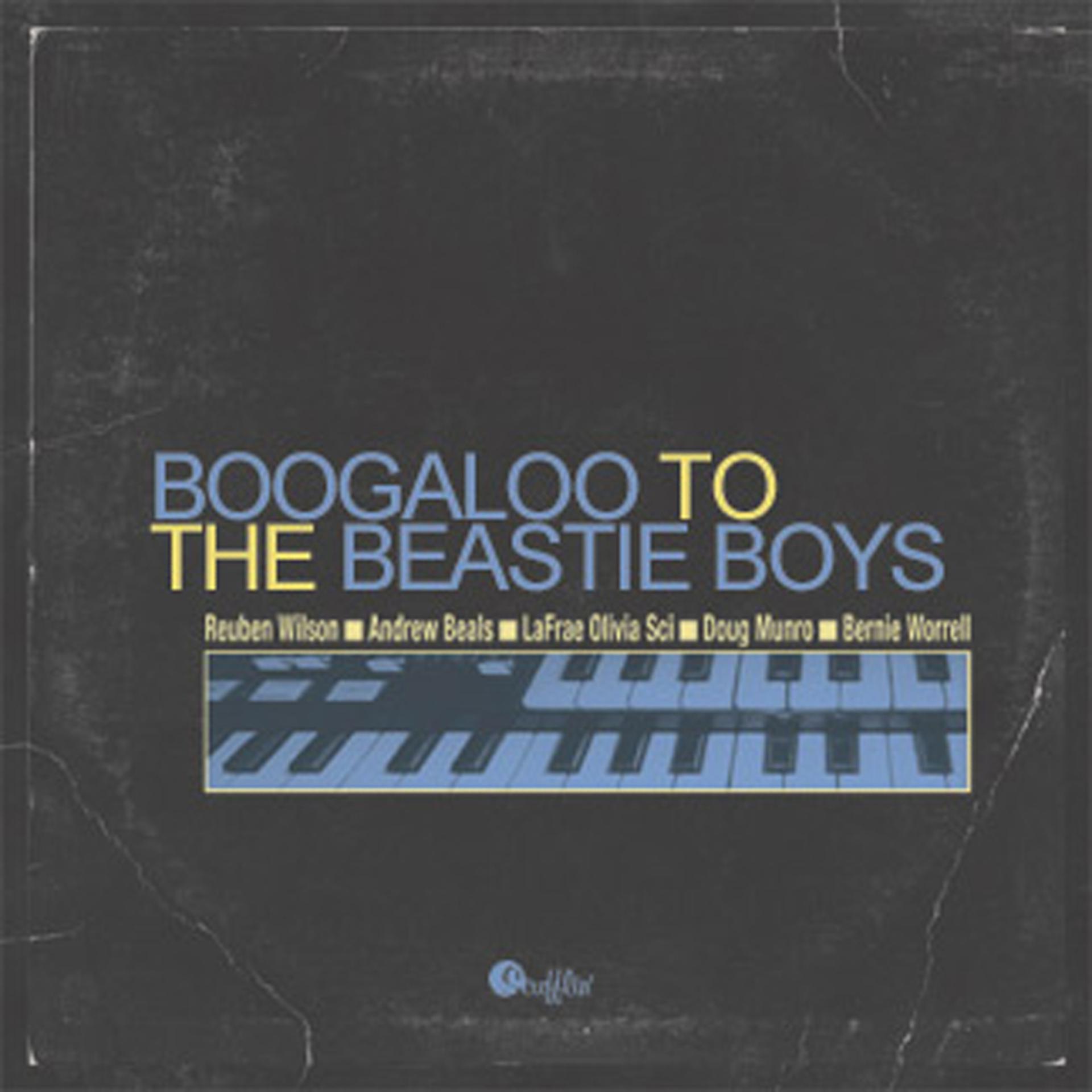 Постер альбома Boogaloo To The Beastie Boys - A tribute