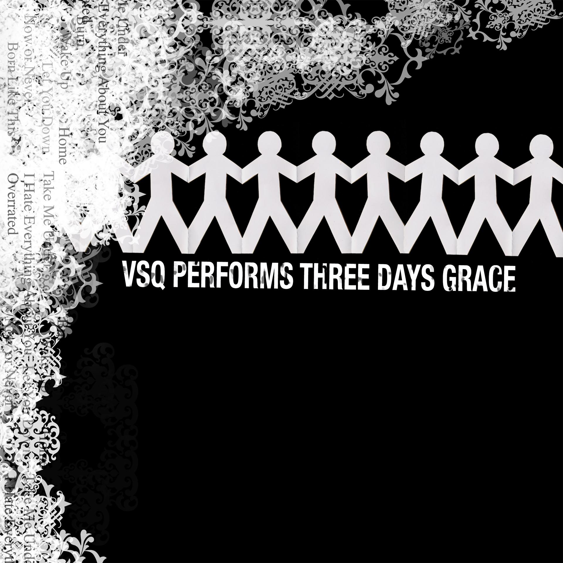 Постер альбома VSQ Performs Three Days Grace