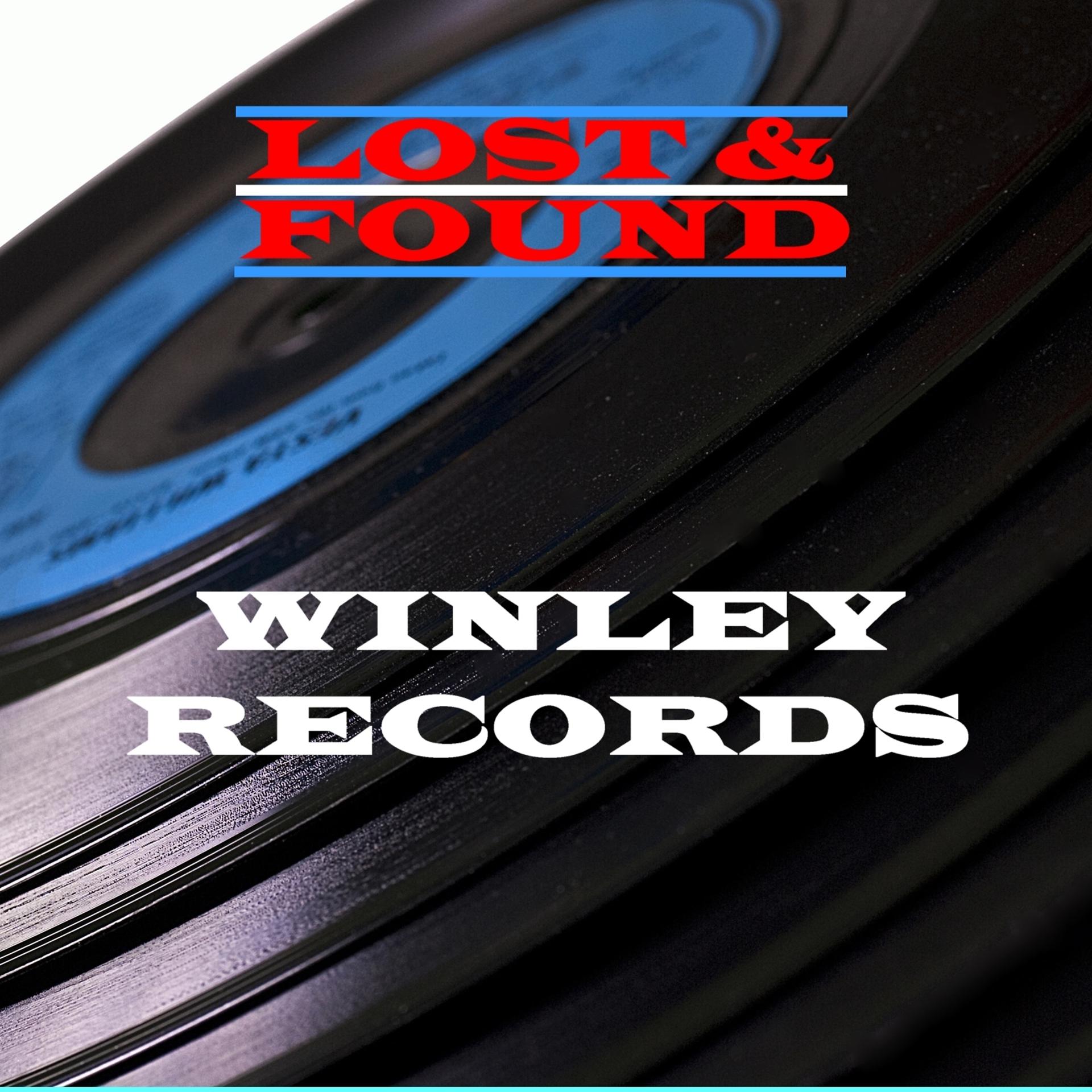 Постер альбома Lost & Found - Winley Records