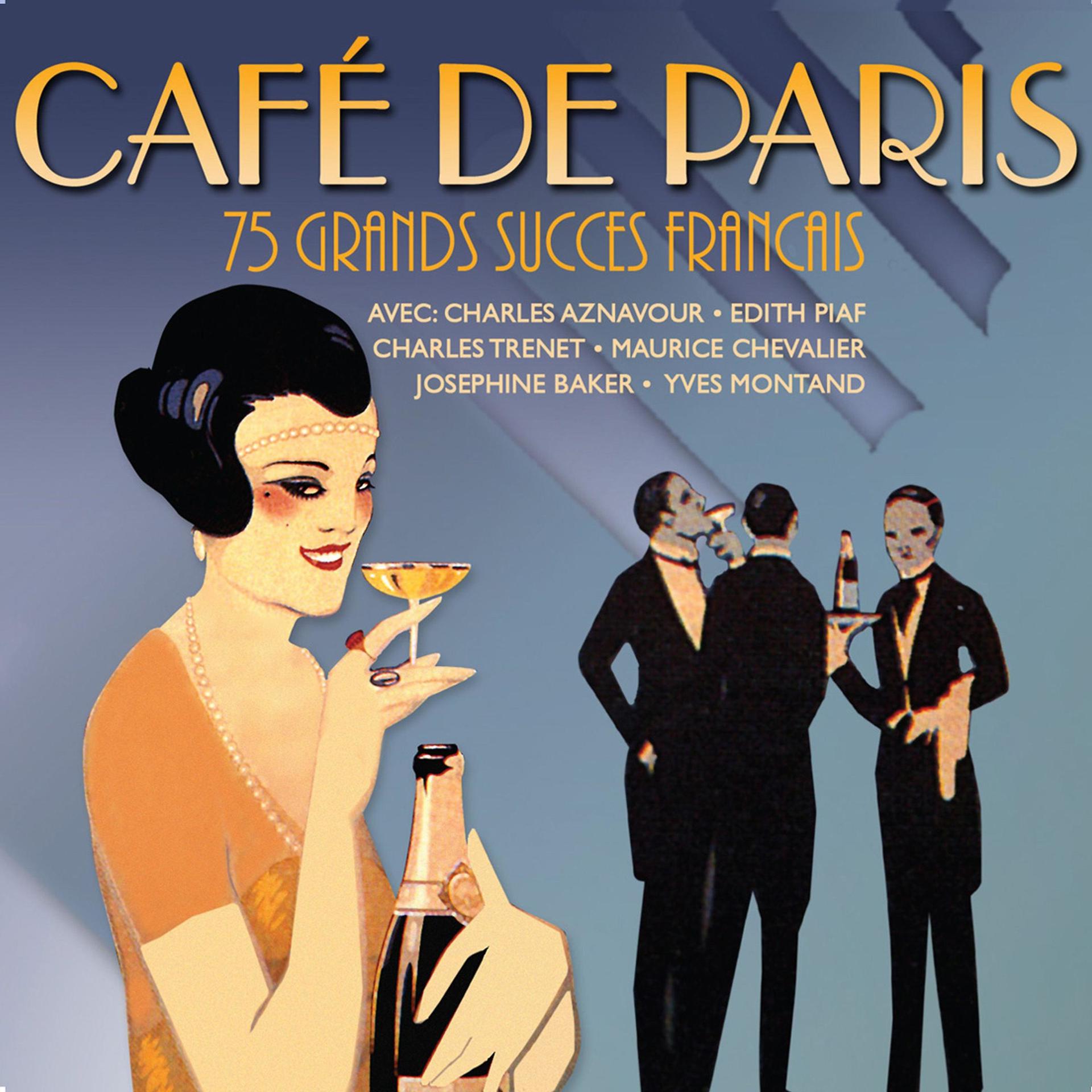 Постер альбома Café de Paris - 75 Grands Succès Français