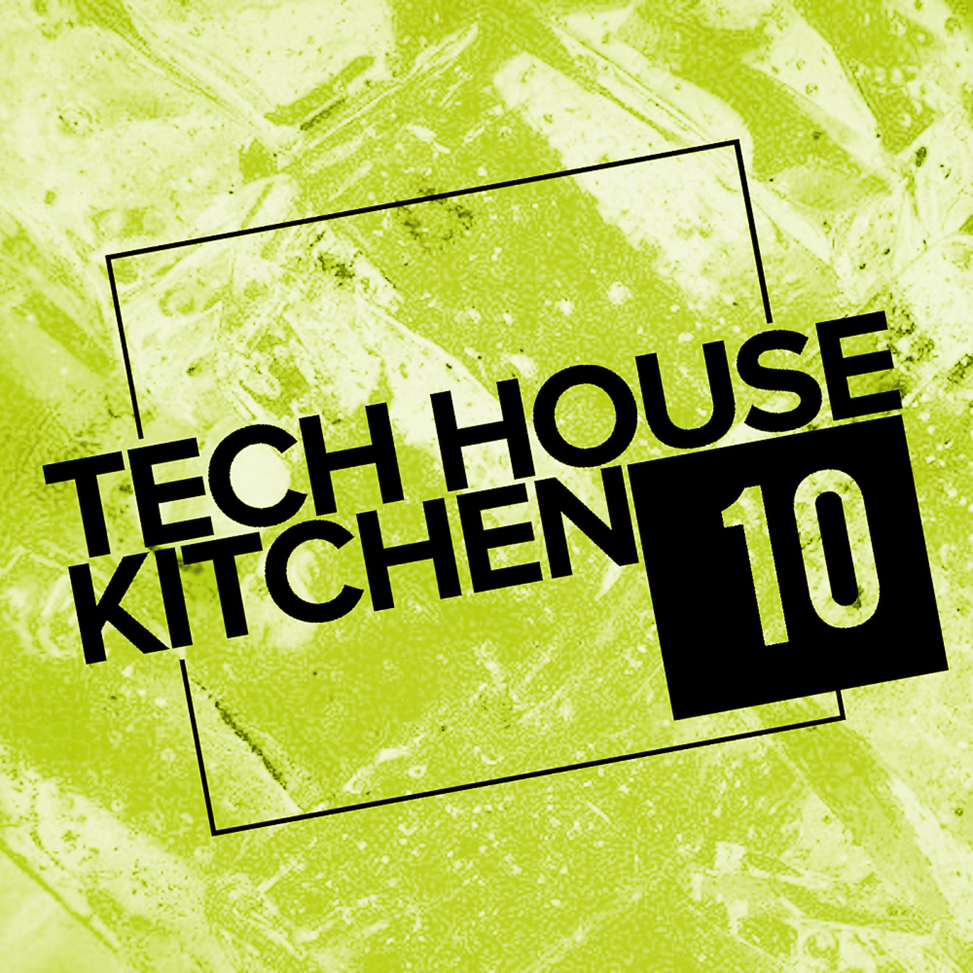 Постер альбома Tech House Kitchen 10