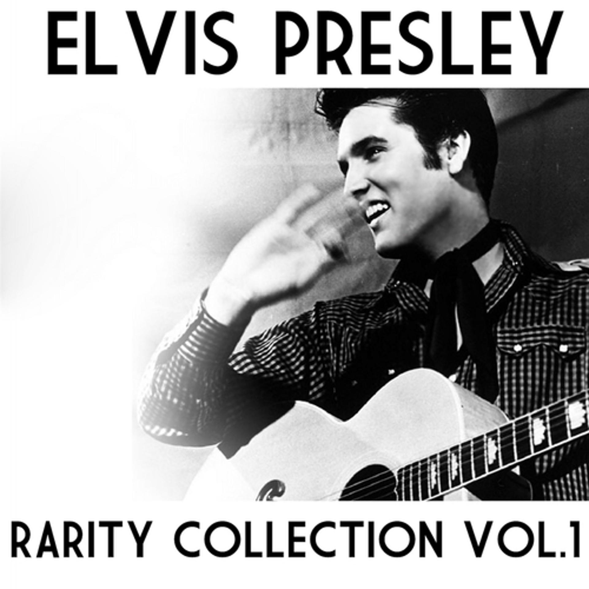 Постер альбома Elvis Presley: Rarity Collection, Vol. 1