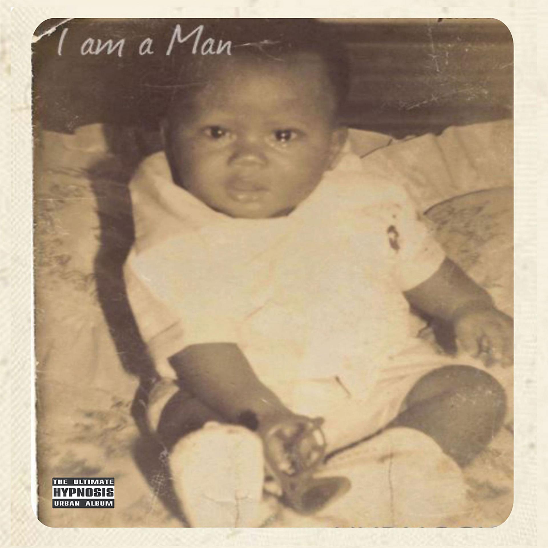 Постер альбома I am a man