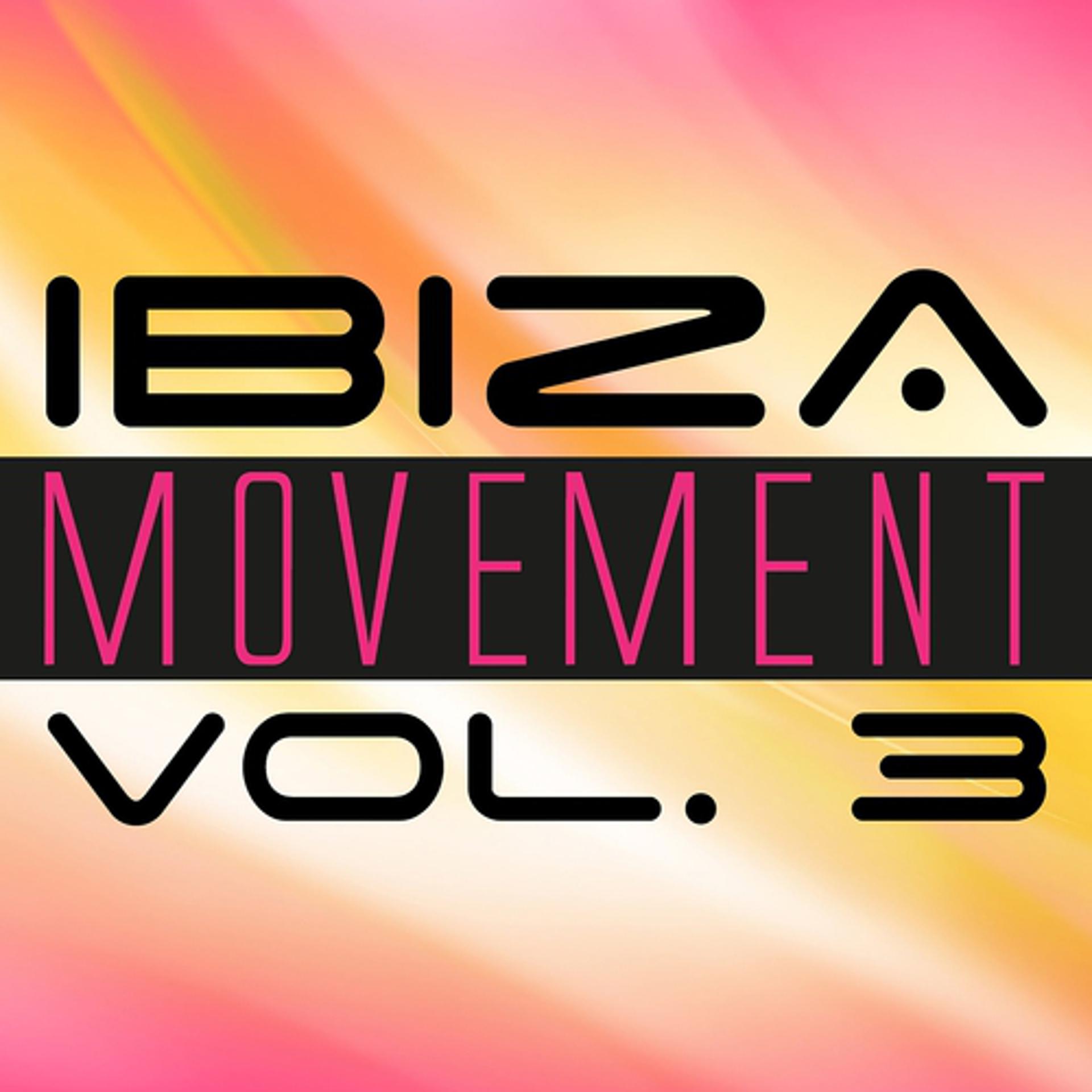 Постер альбома Ibiza Movement, Vol. 3