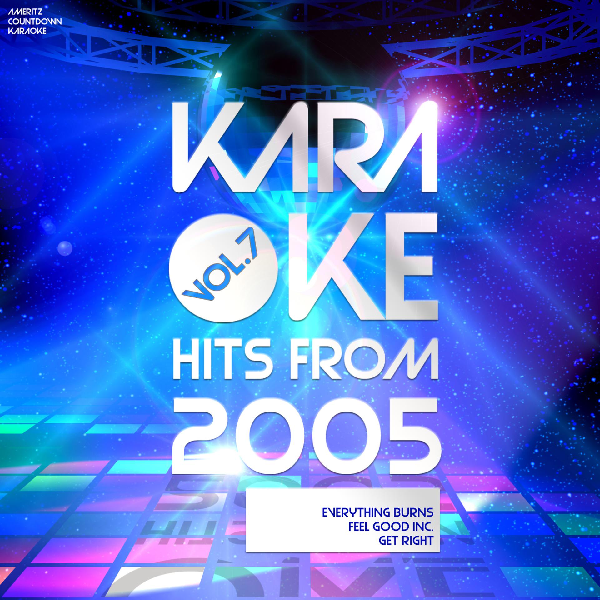 Постер альбома Karaoke Hits from 2005, Vol. 7