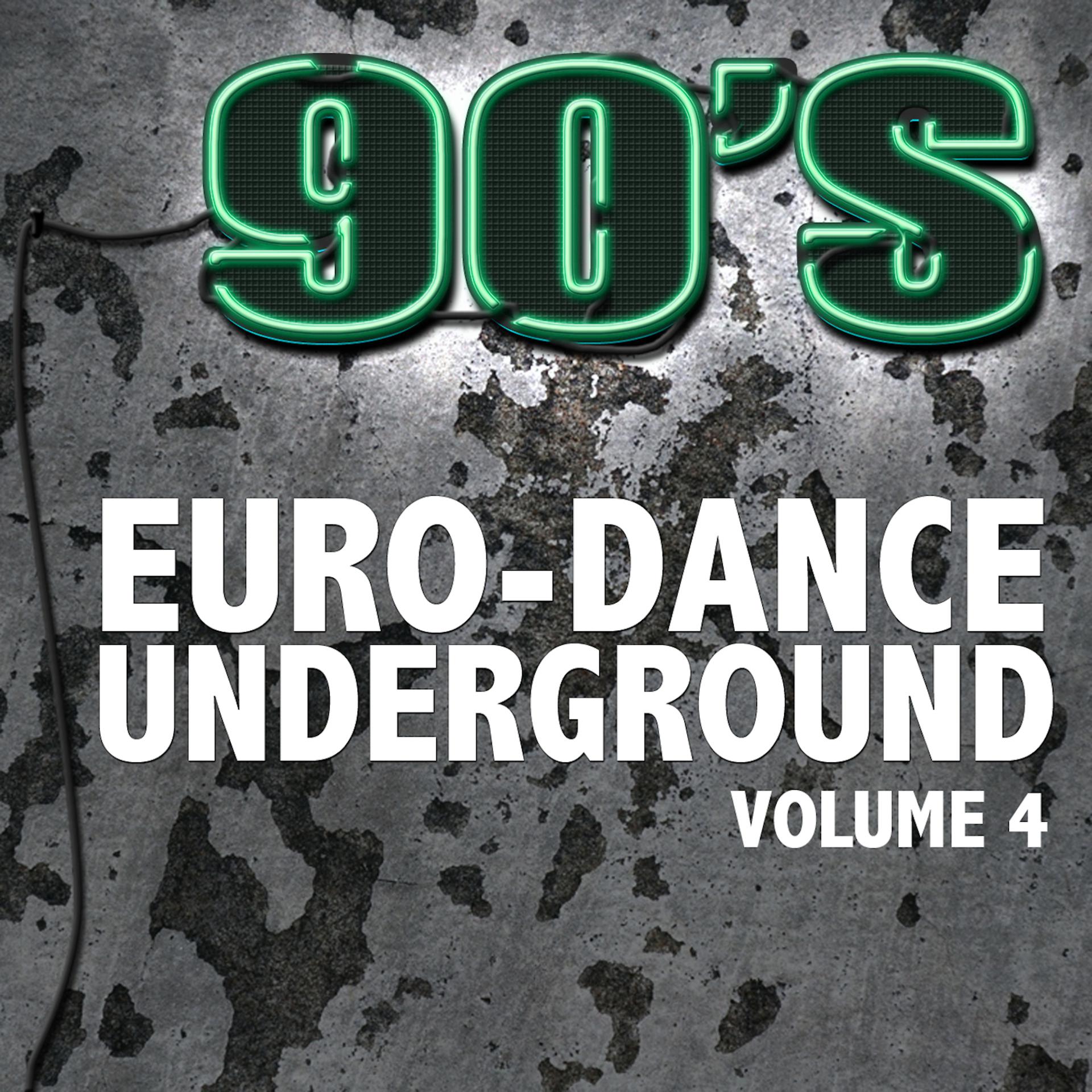 Постер альбома 90's Euro-Dance Underground, Vol. 4