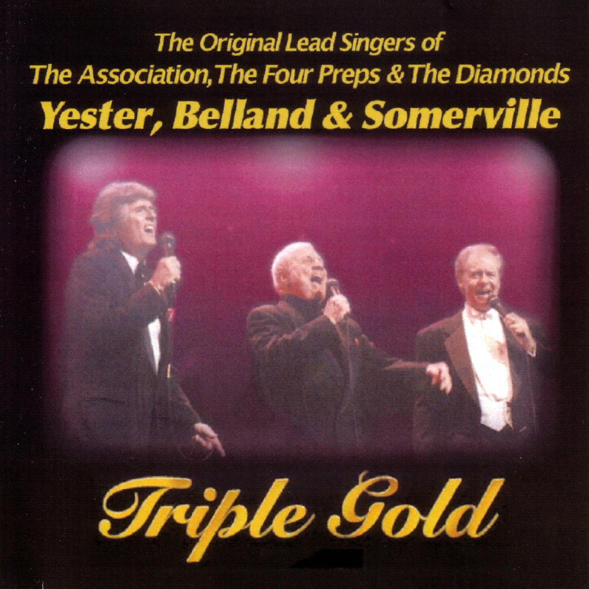 Постер альбома Triple Gold - The Original Lead Singers of The Association, The Four Preps & The Diamonds