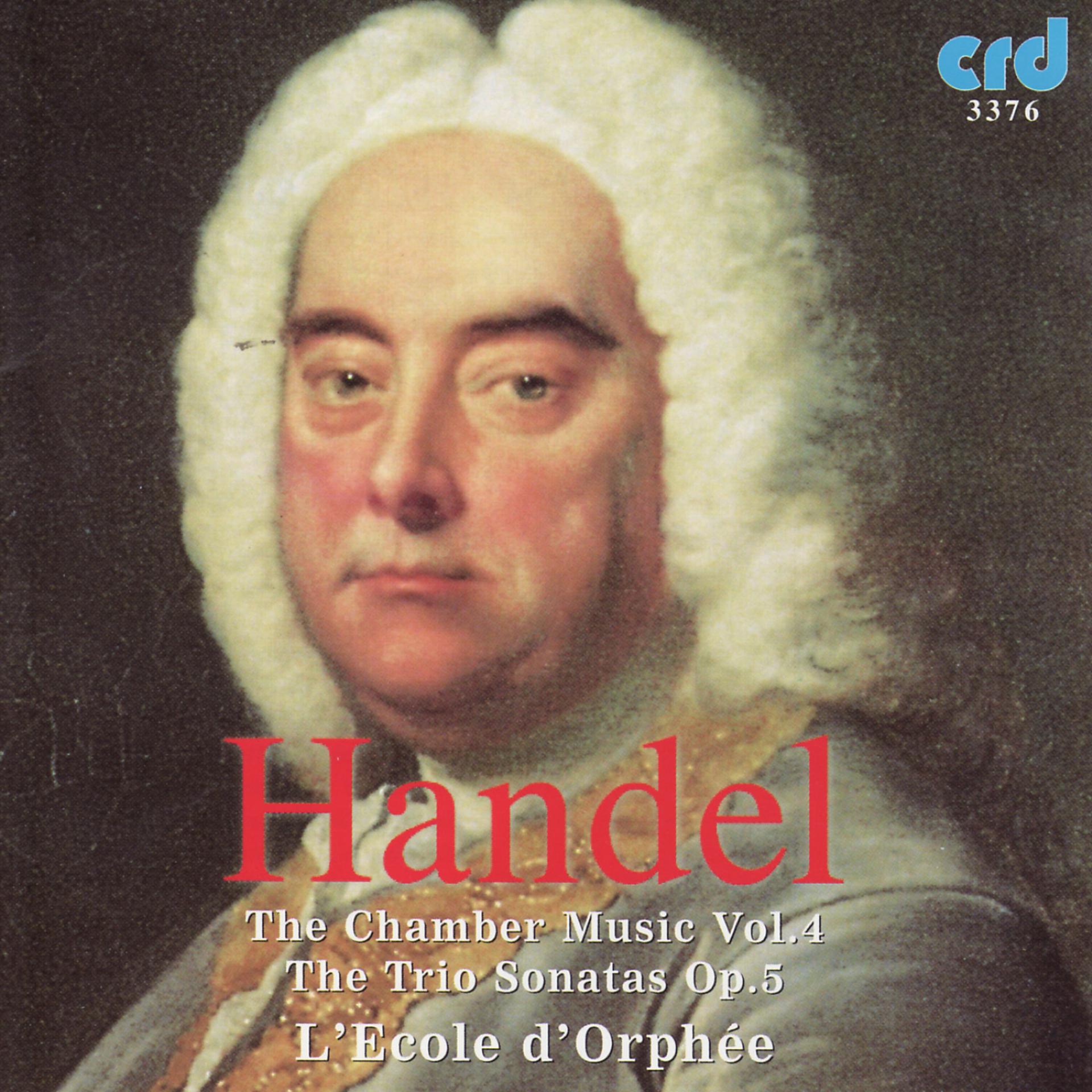 Постер альбома Handel: Chamber Music Vol. IV - Trio Sonatas Op. 5