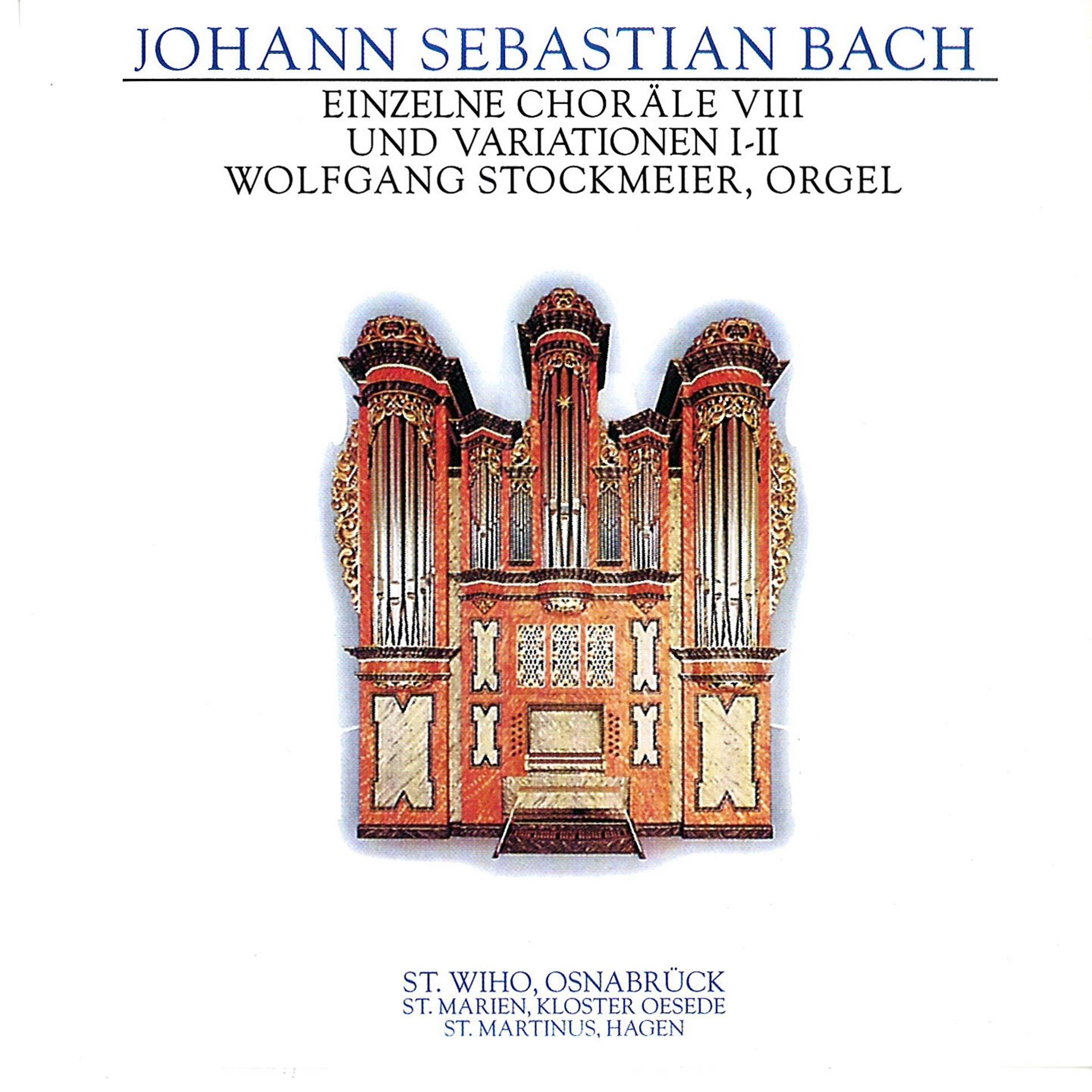 Постер альбома J.S. Bach: Einzelne Choräle VIII Und Variationen I-II
