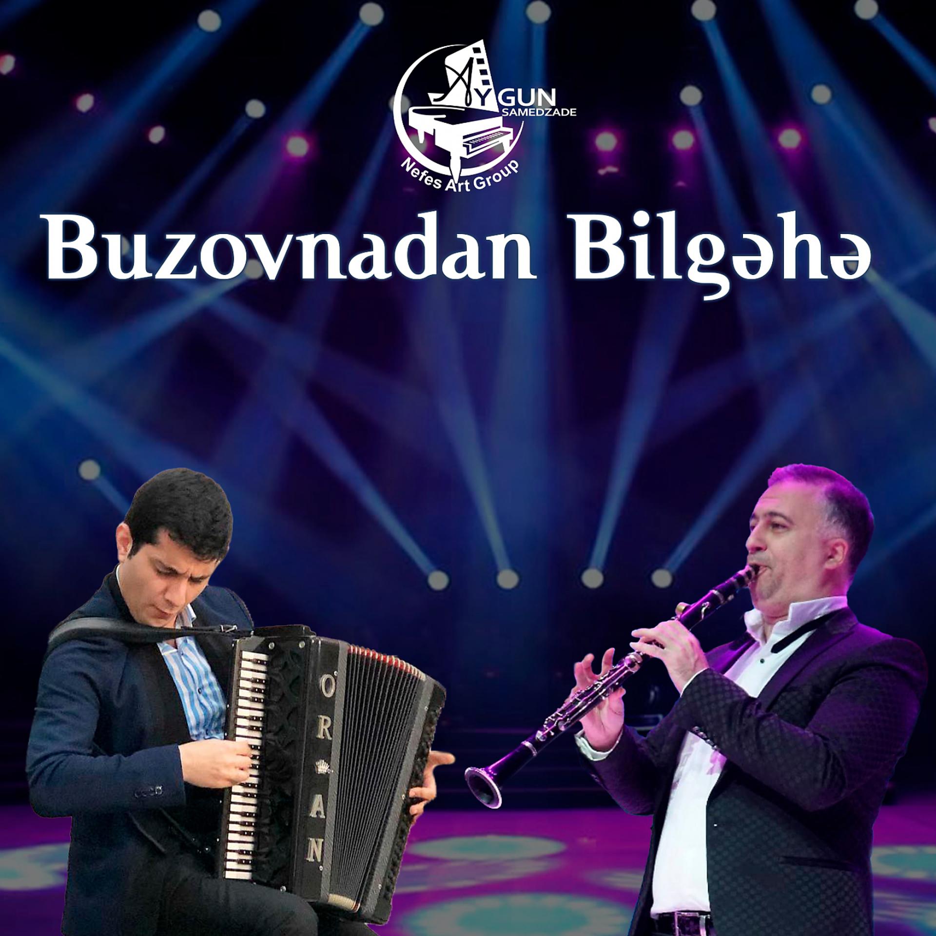 Постер альбома Buzovnadan Bilgəhə