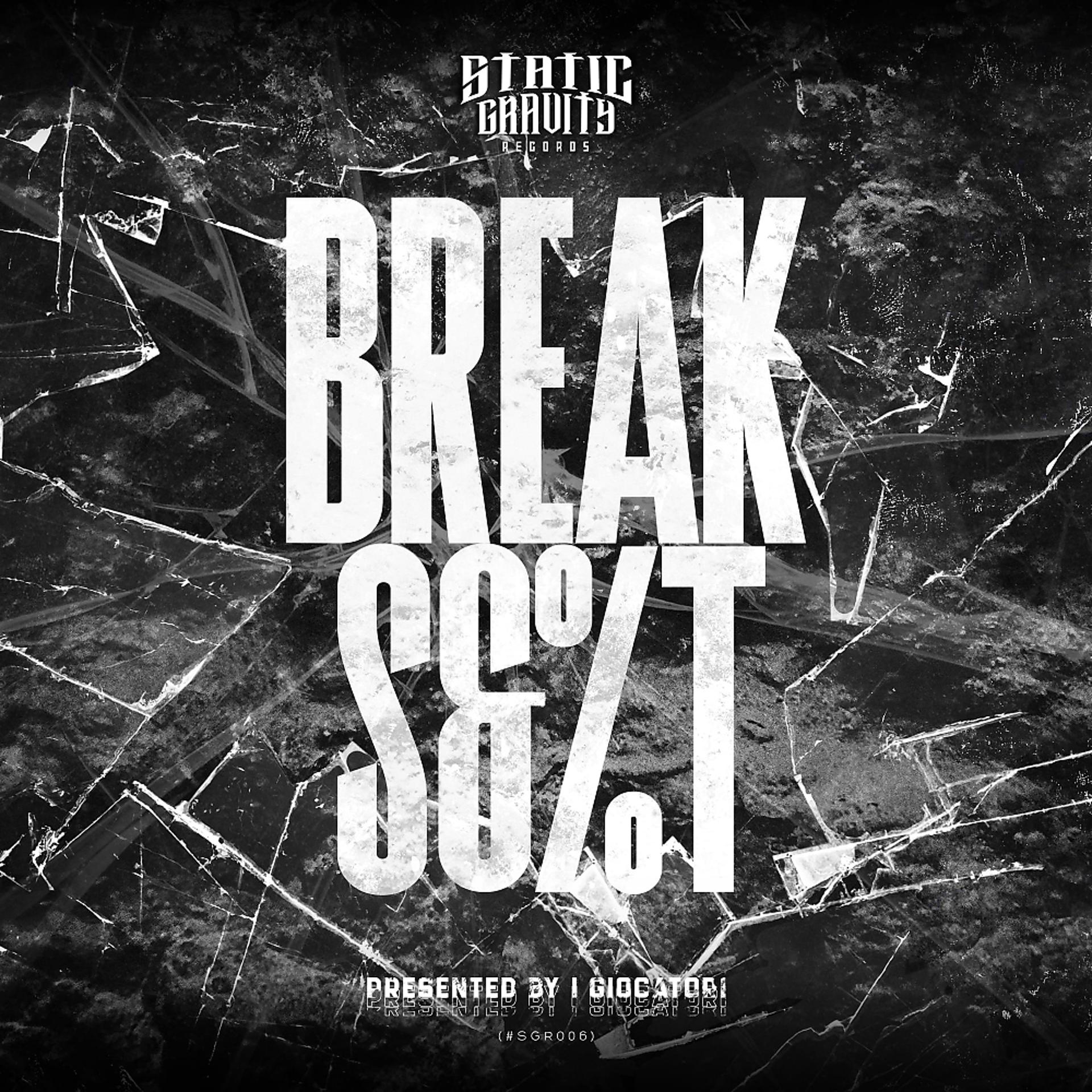 Постер альбома Break Shit