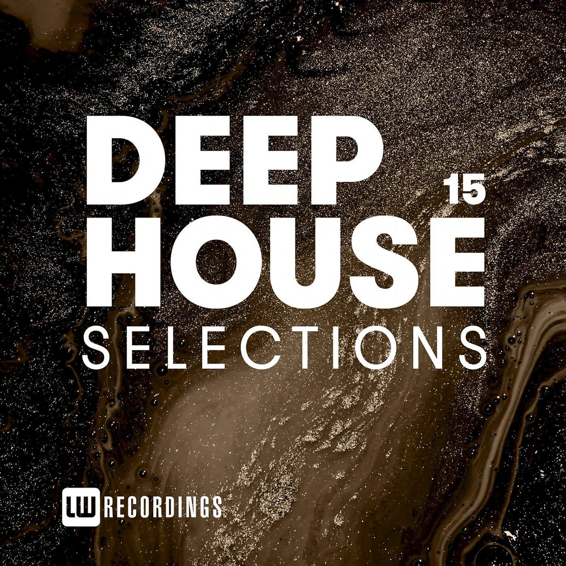Постер альбома Deep House Selections, Vol. 15