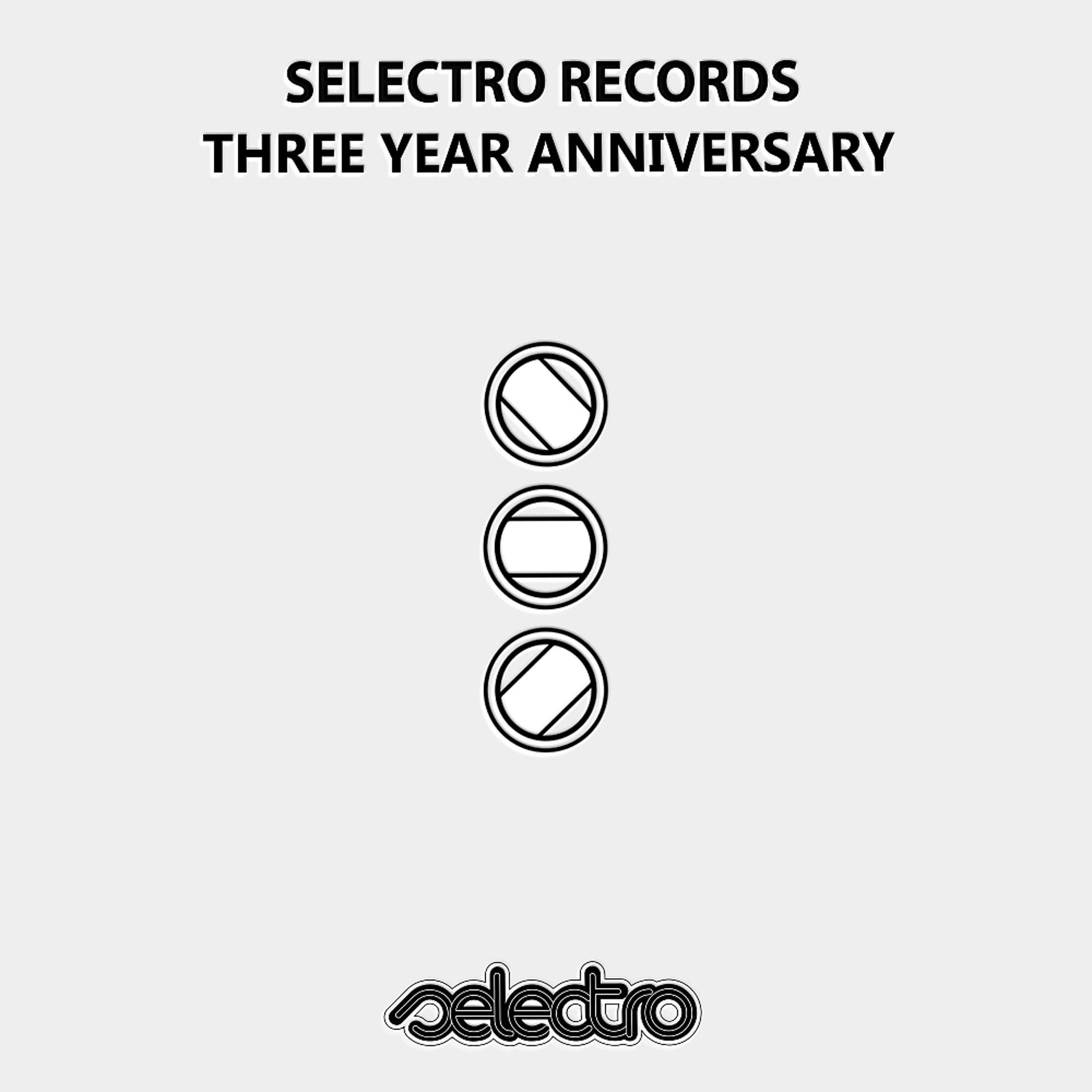 Постер альбома Selectro Records: Three Year Anniversary