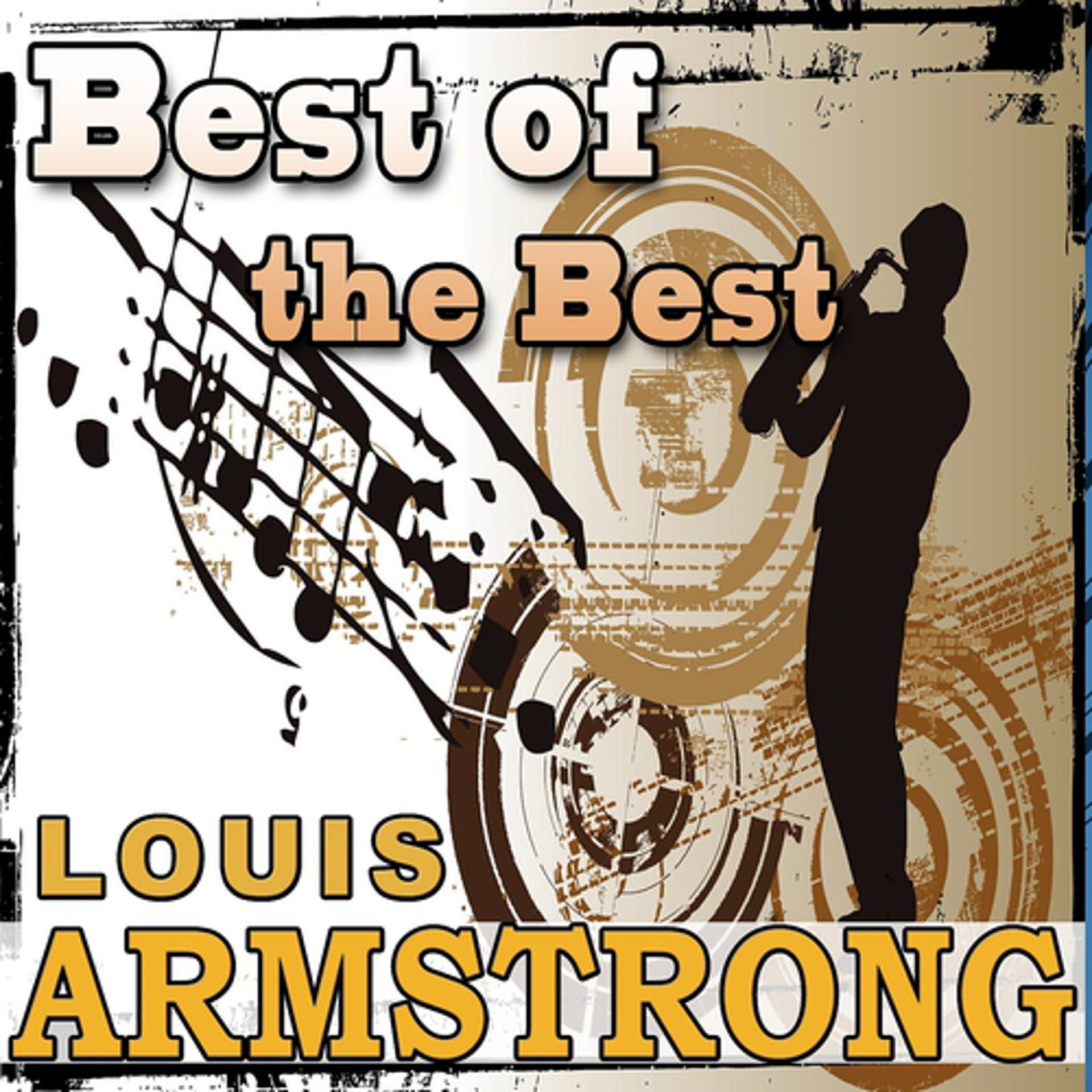 Постер альбома Louis Armstrong: Best of the Best