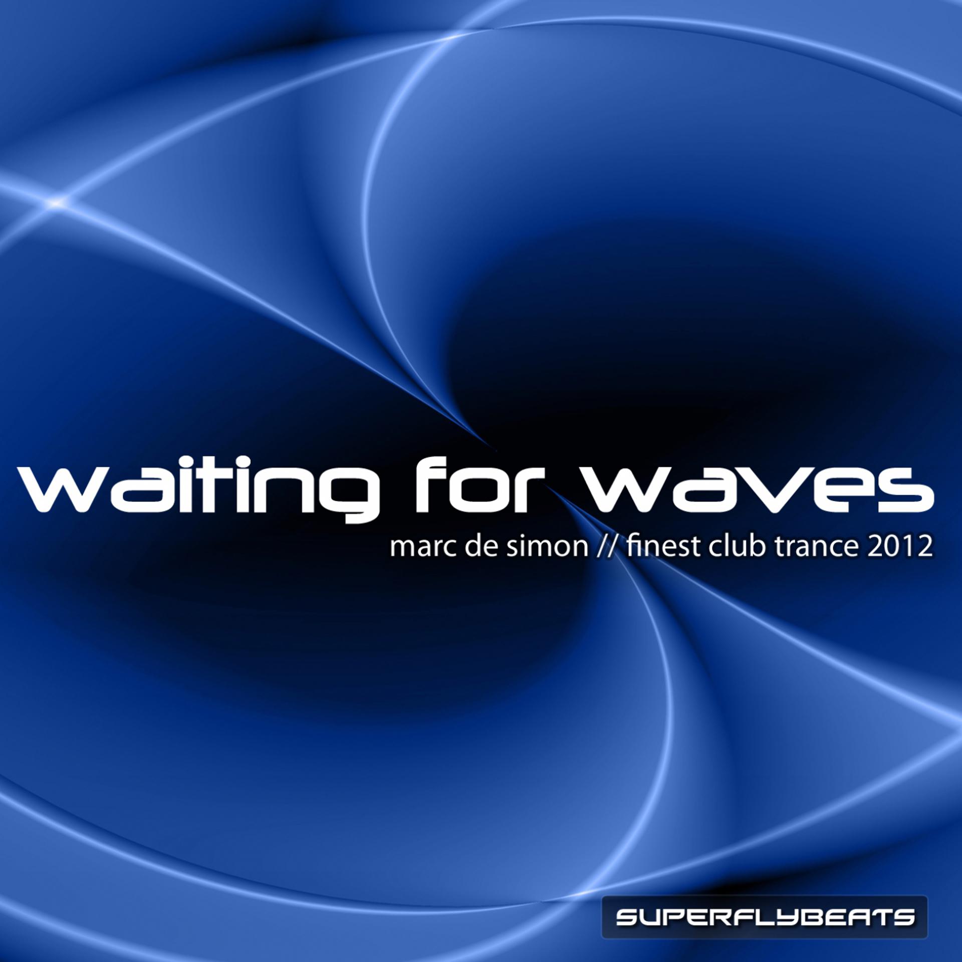 Постер альбома Waiting for Waves (Finest Club Trance 2012)