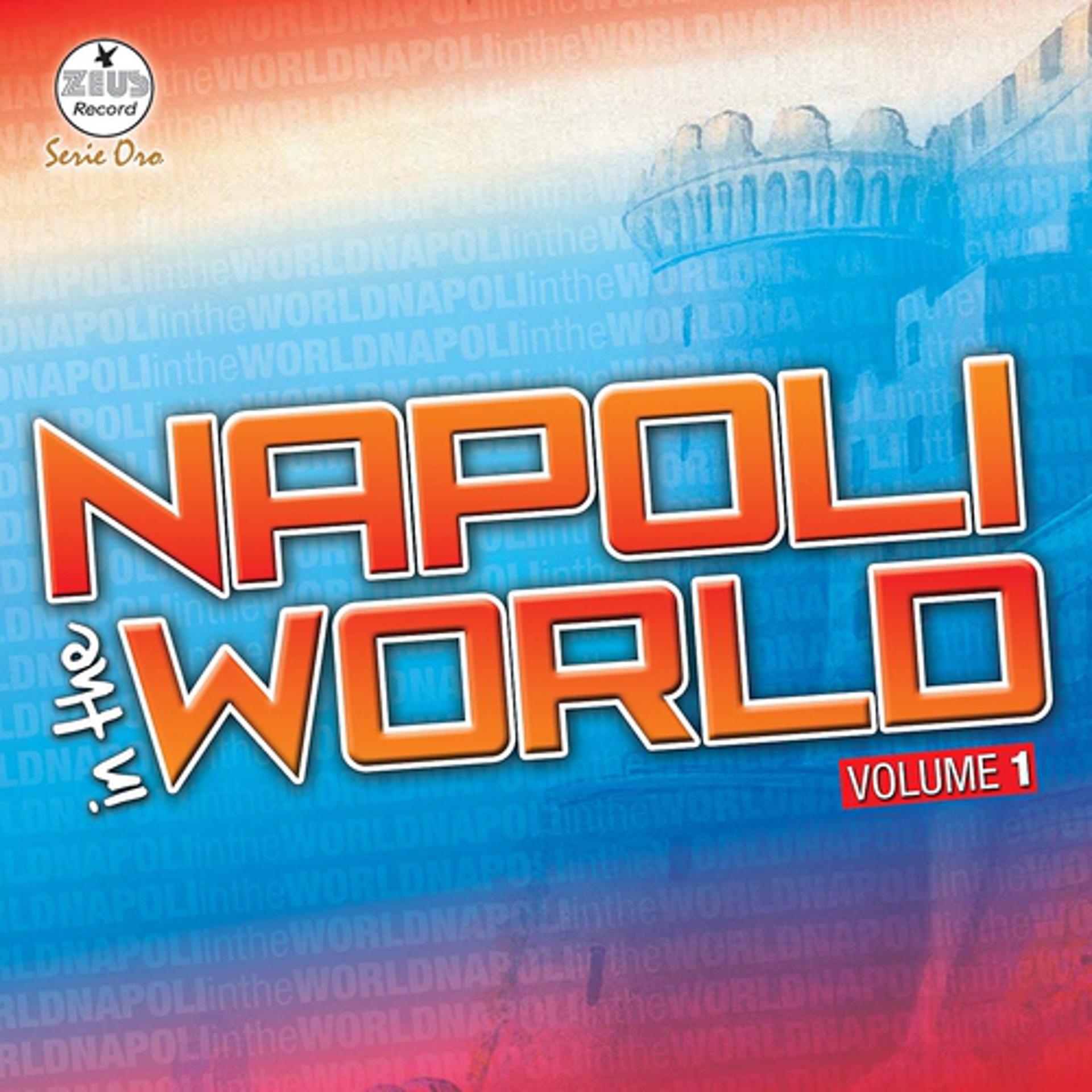 Постер альбома Napoli in the World, Vol. 1
