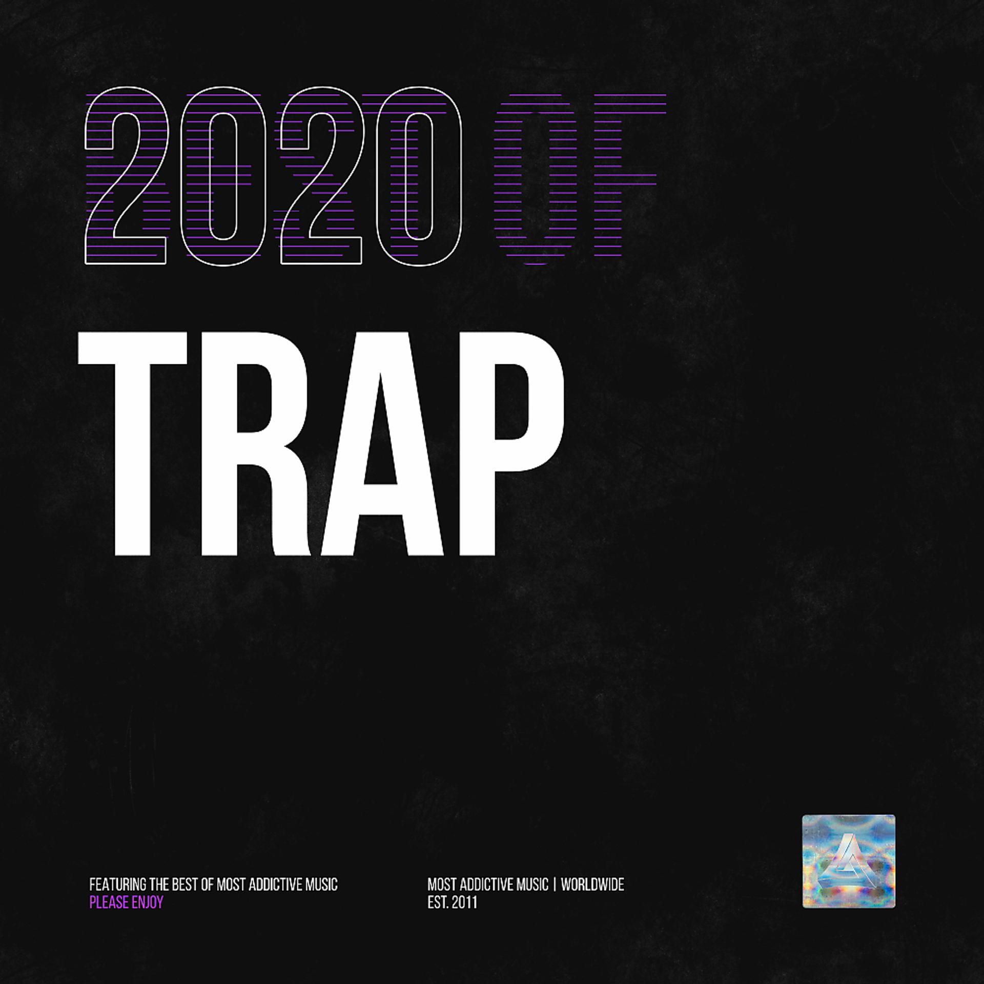 Постер альбома Most Addictive Trap
