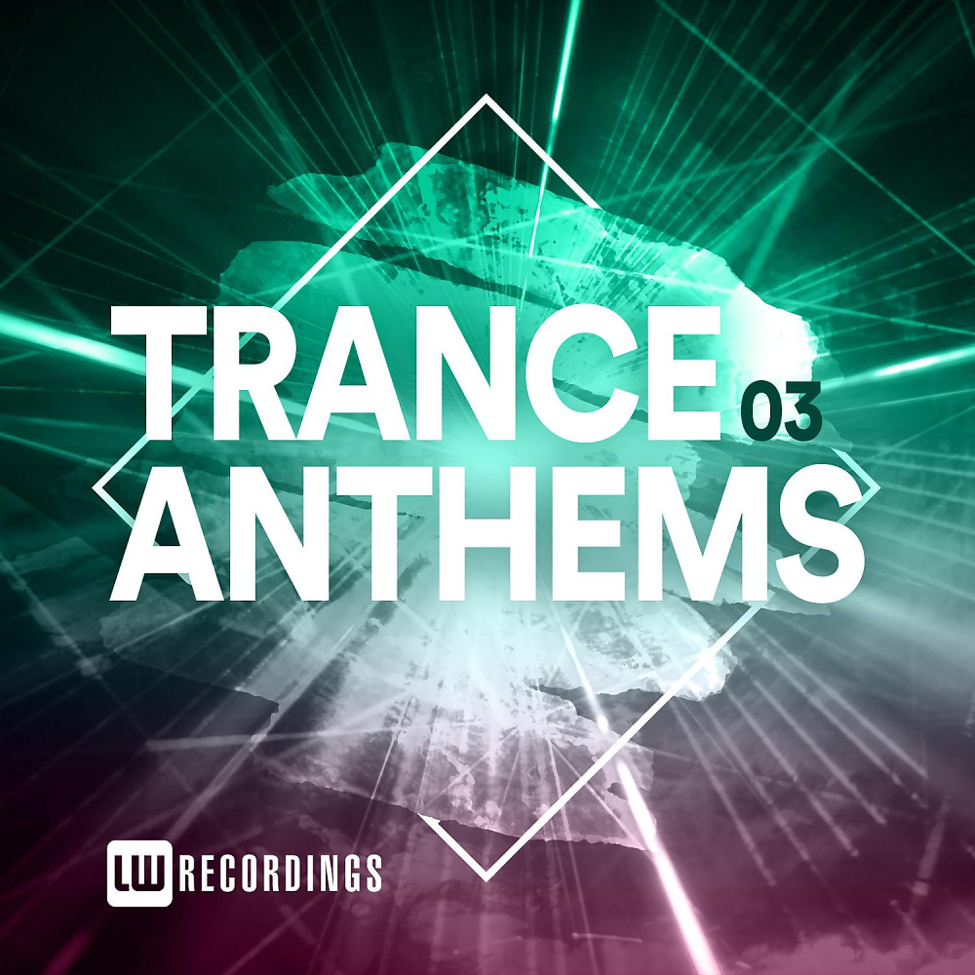 Постер альбома Trance Anthems, Vol. 03