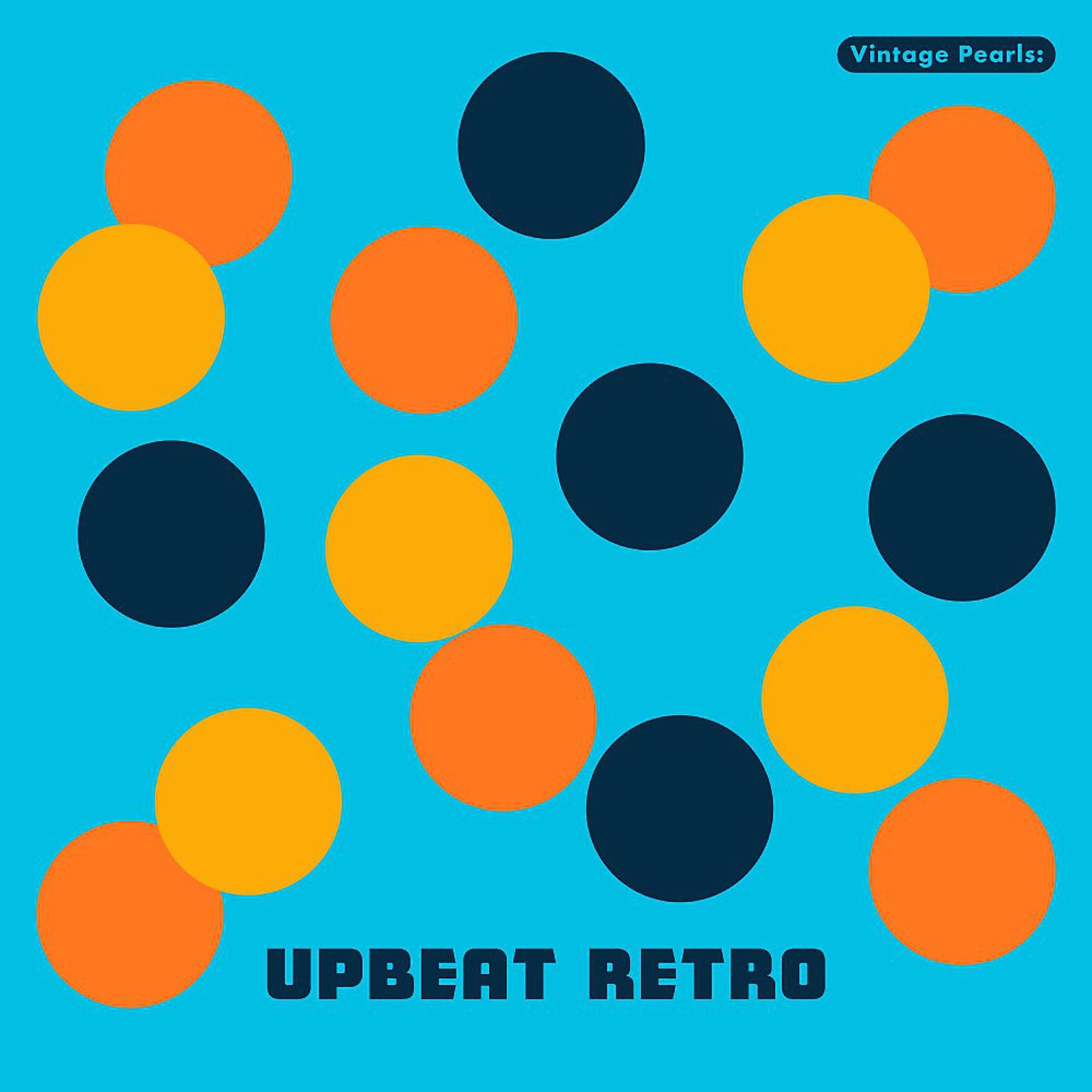 Постер альбома Vintage Pearls: Upbeat Retro