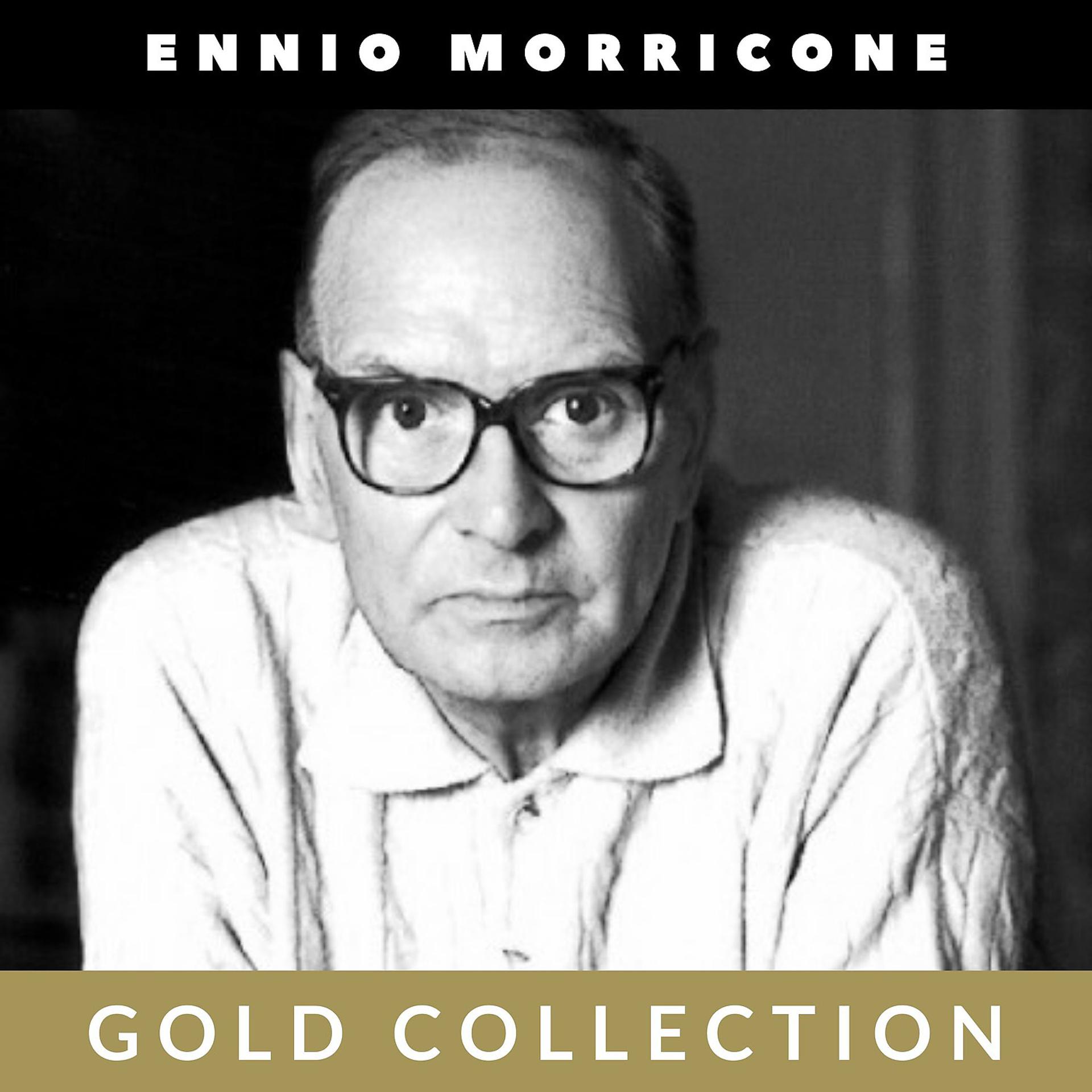 Постер альбома Ennio Morricone - Gold Collection