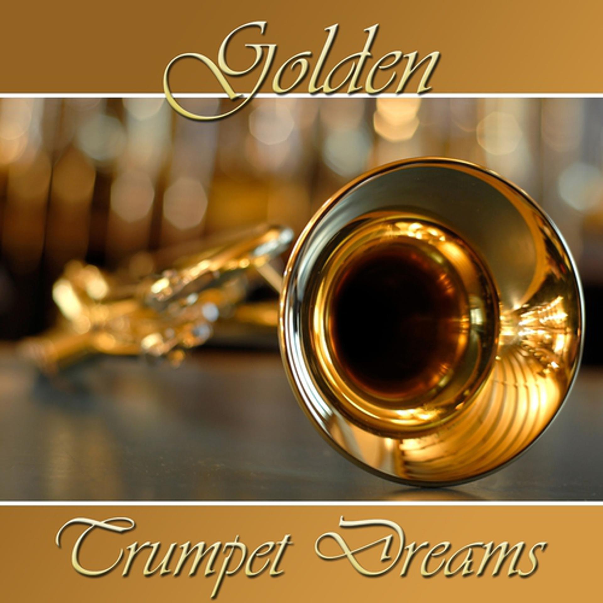 Постер альбома Golden Trumpet Dreams