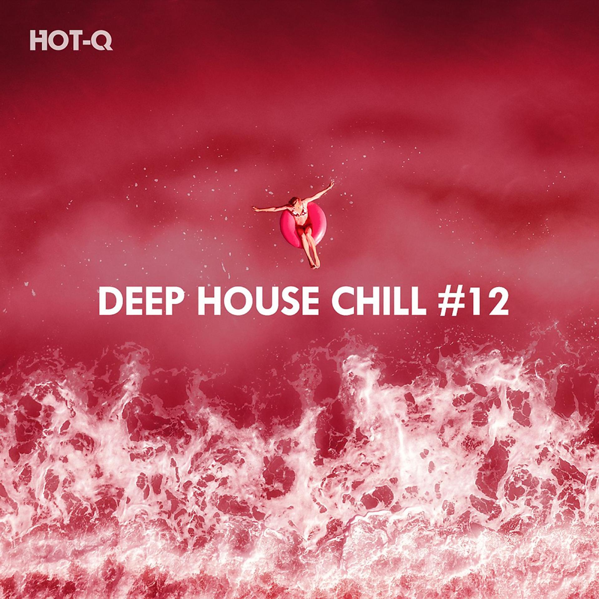 Постер альбома Deep House Chill, Vol. 12