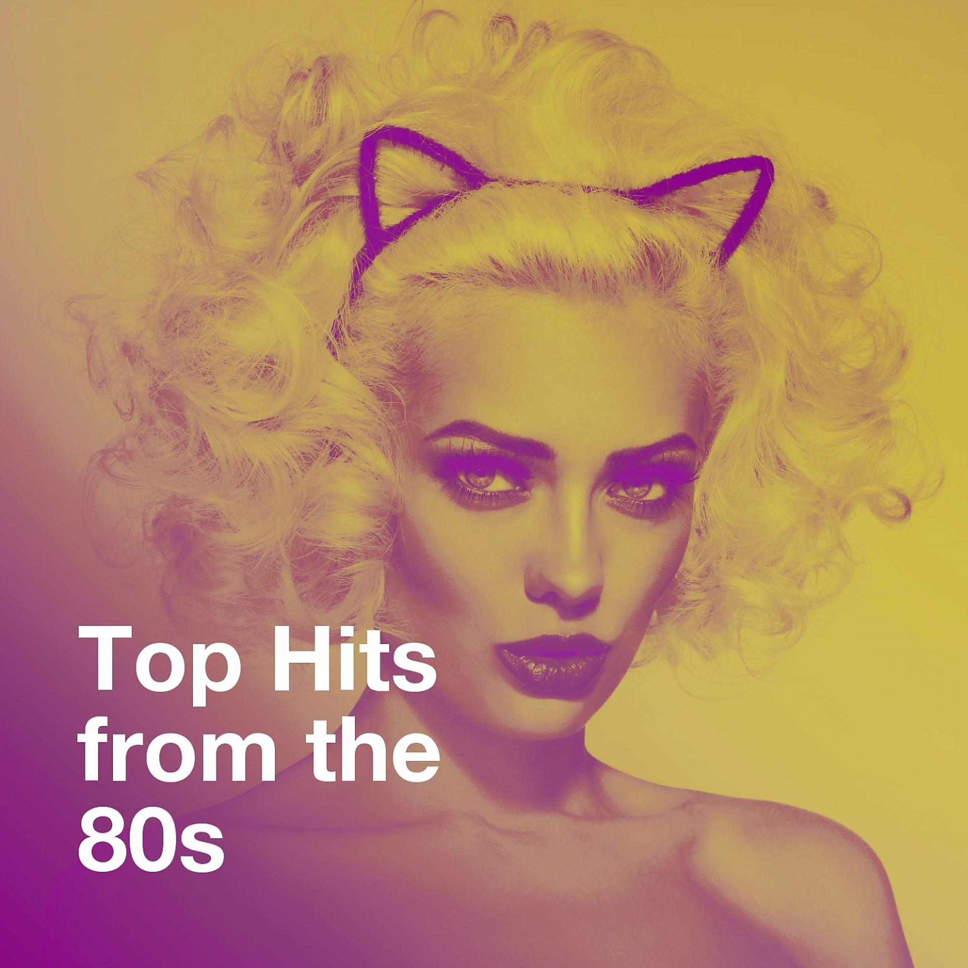 Постер альбома Top Hits from the 80s