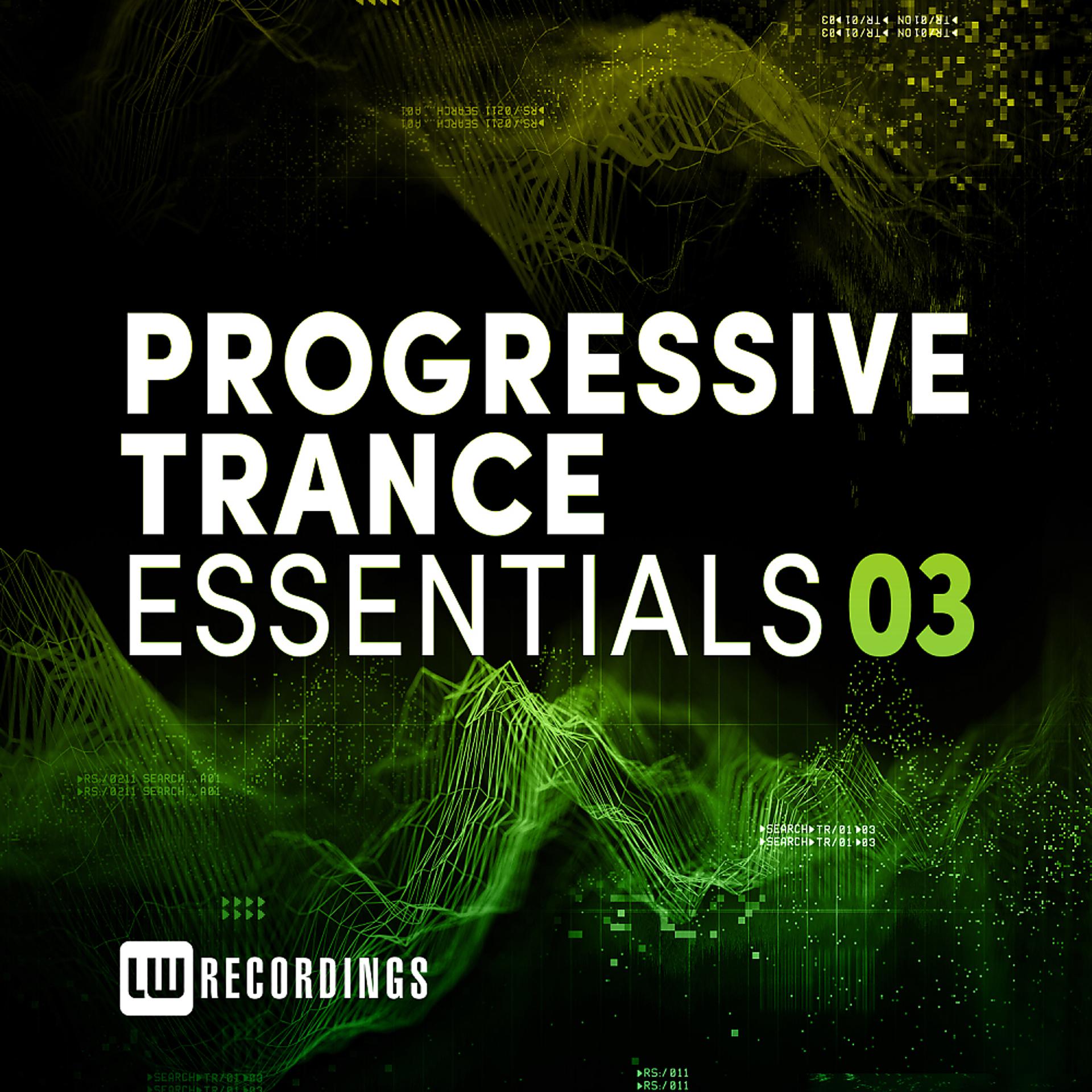 Постер альбома Progressive Trance Essentials, Vol. 03