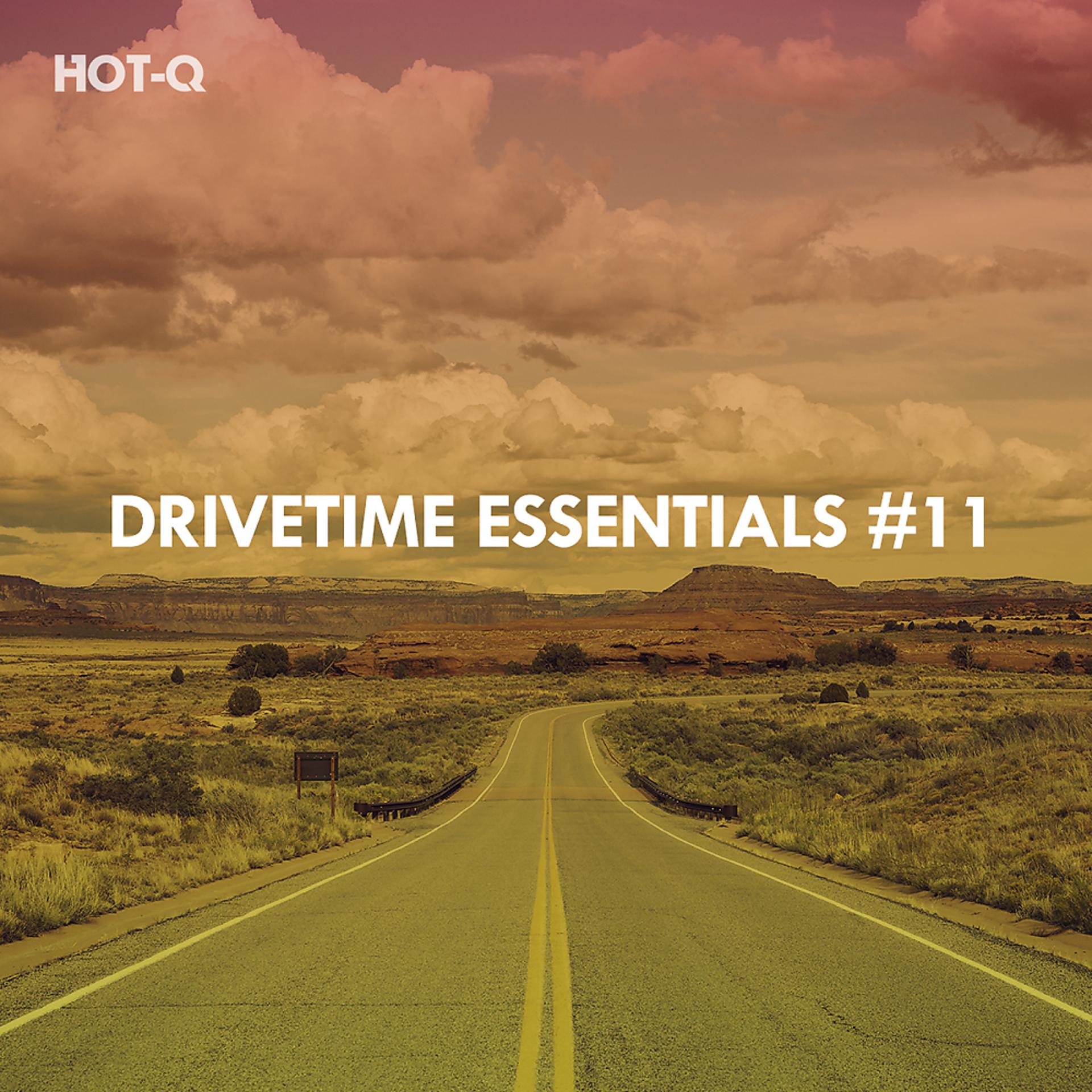 Постер альбома Drivetime Essentials, Vol. 11