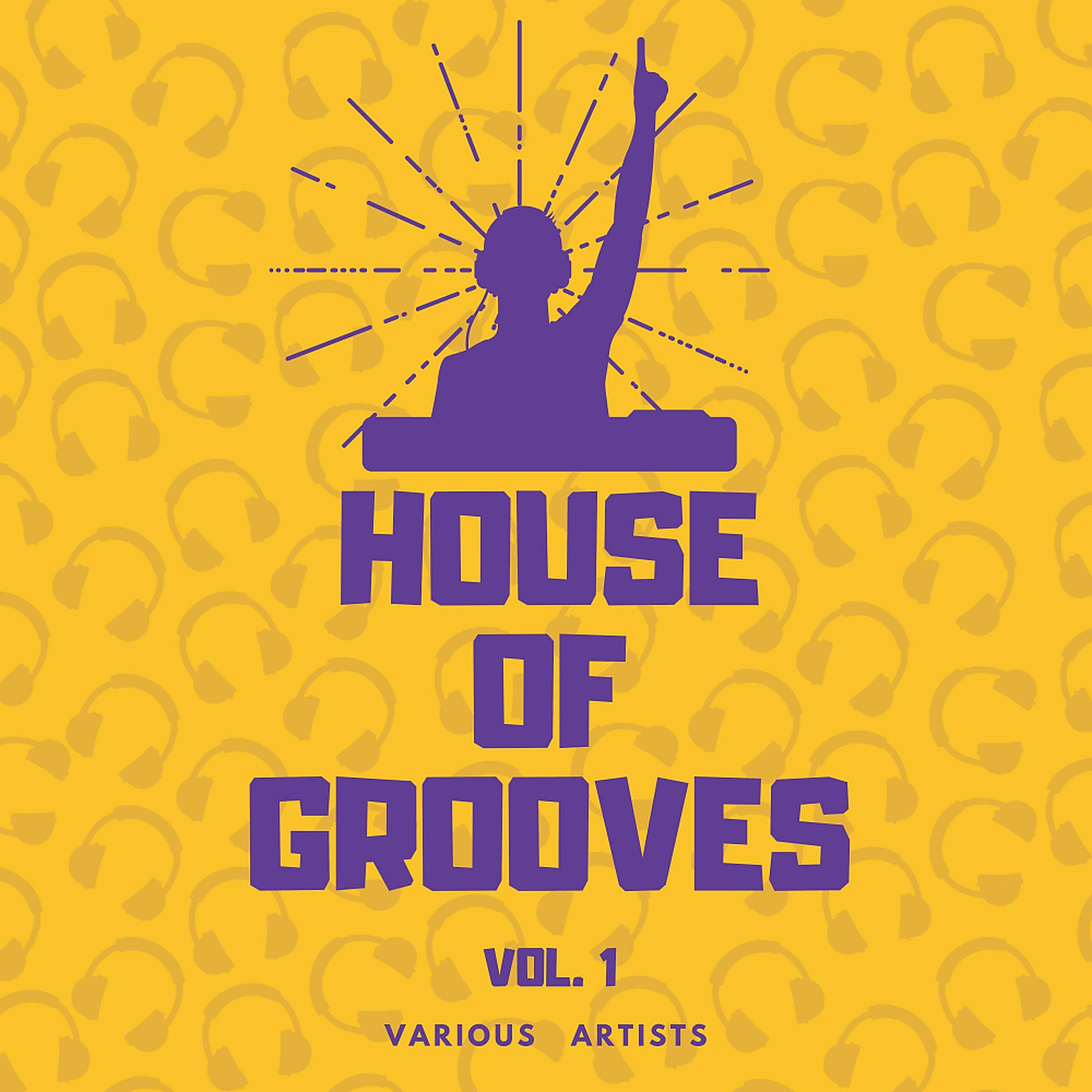 Постер альбома House Of Grooves, Vol. 1
