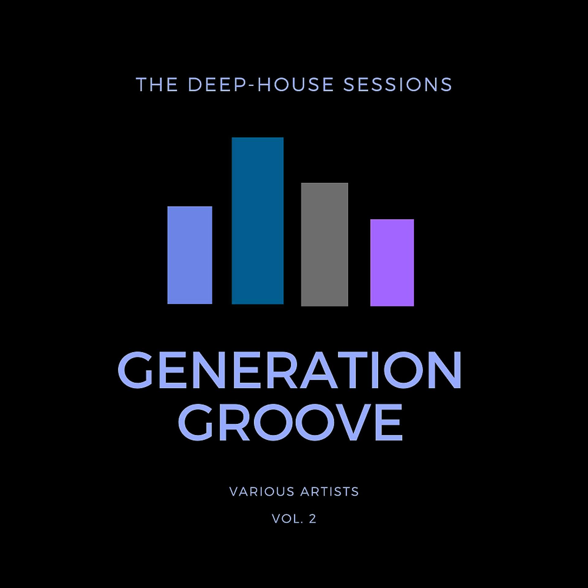 Постер альбома Generation Groove, Vol. 2 (The Deep-House Sessions)
