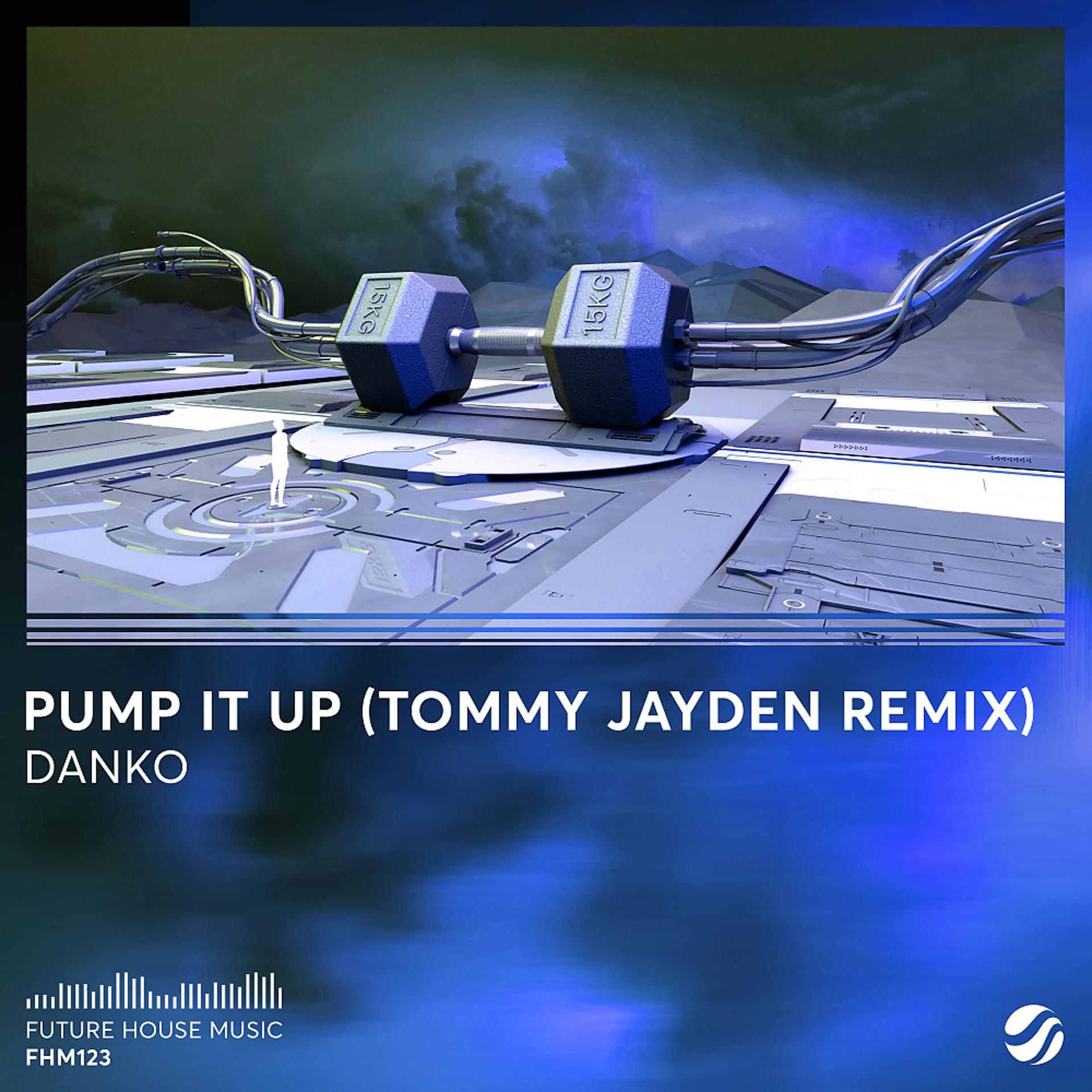 Постер альбома Pump It Up (Tommy Jayden Remix)