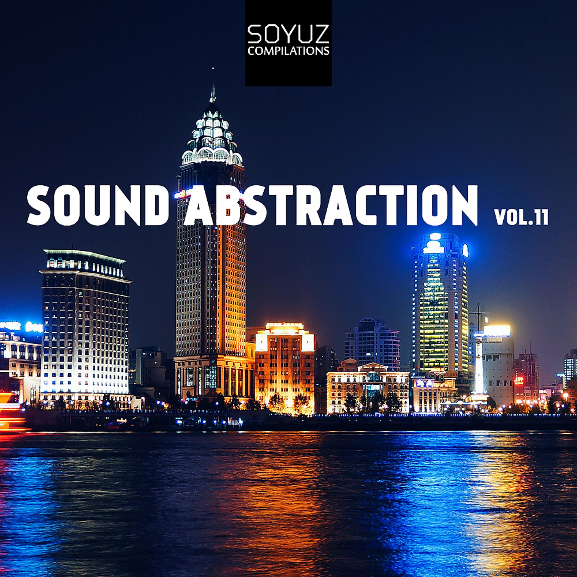 Постер альбома Sound Abstraction, Vol. 11
