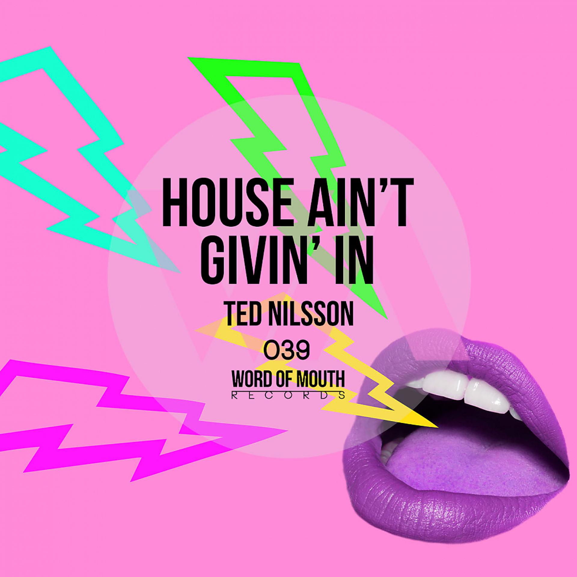 Постер альбома House Ain't Givin' In