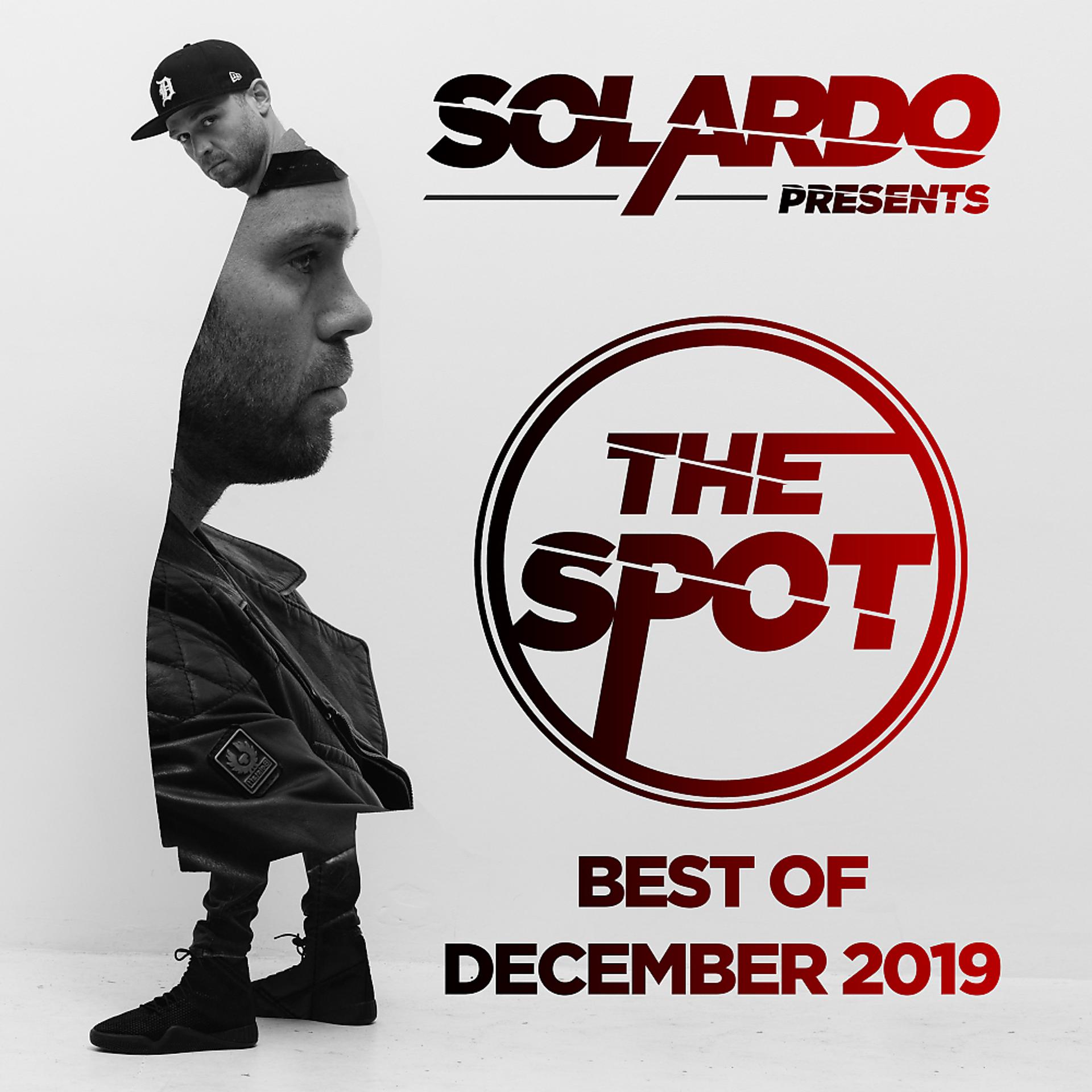 Постер альбома Solardo Presents: The Spot (December 2019)
