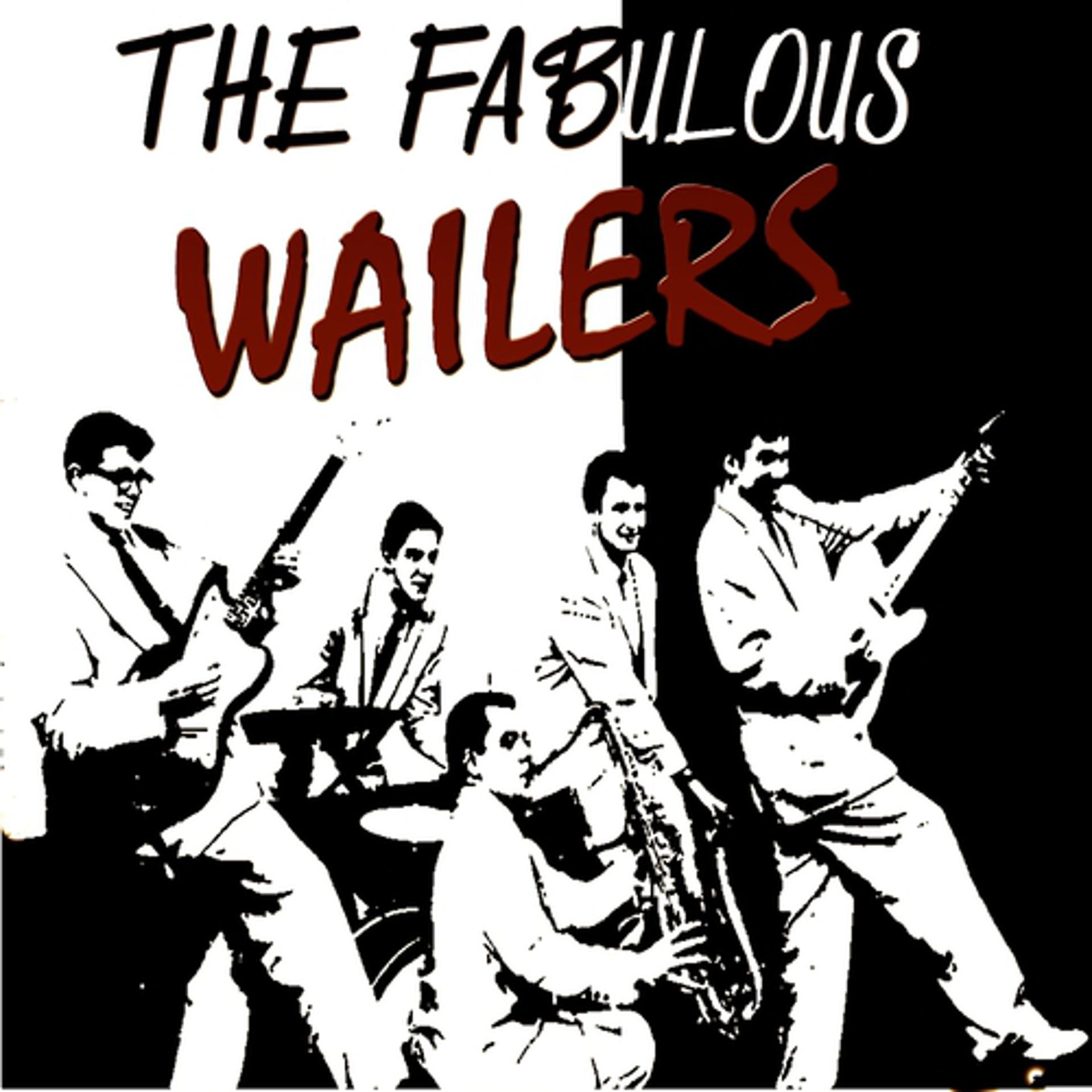 Постер альбома The Fabulous Wailers (Original Album - Digitally Remastered)