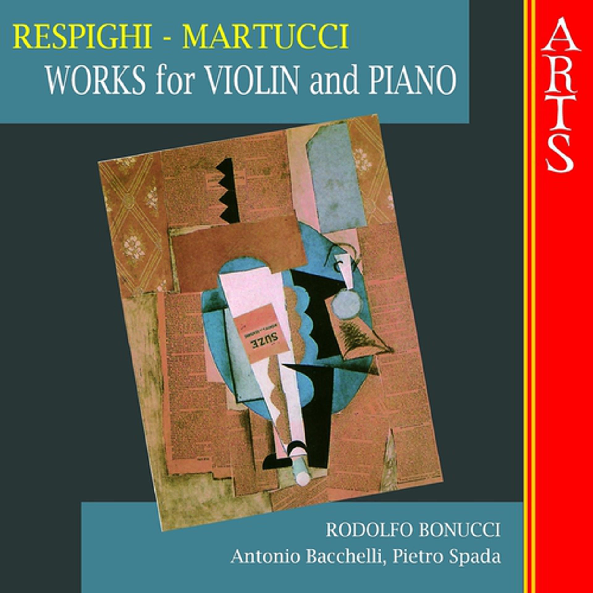 Постер альбома Respighi & Martucci: Works for Violin and Piano