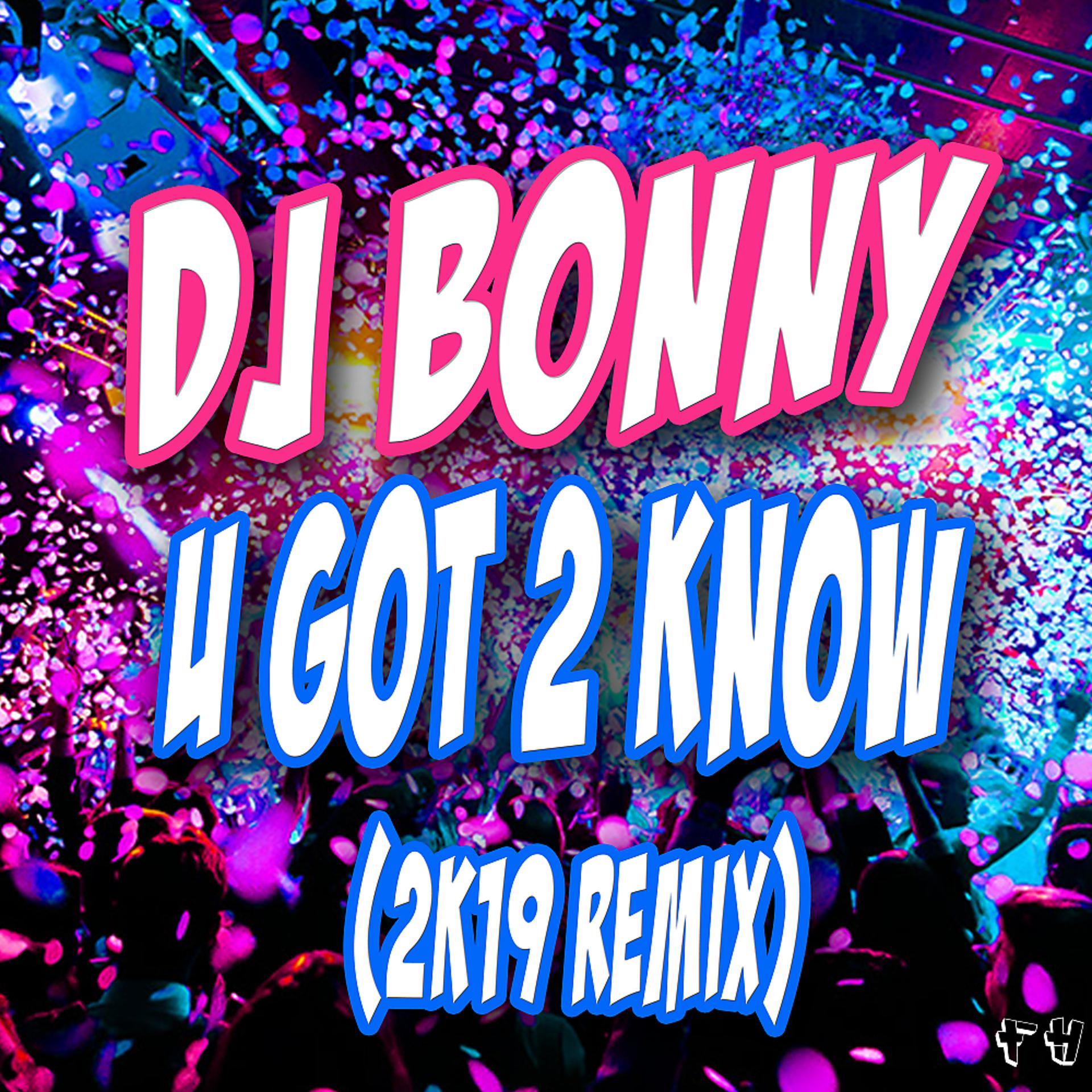 Постер альбома U Got 2 Know (2K19 Mix)