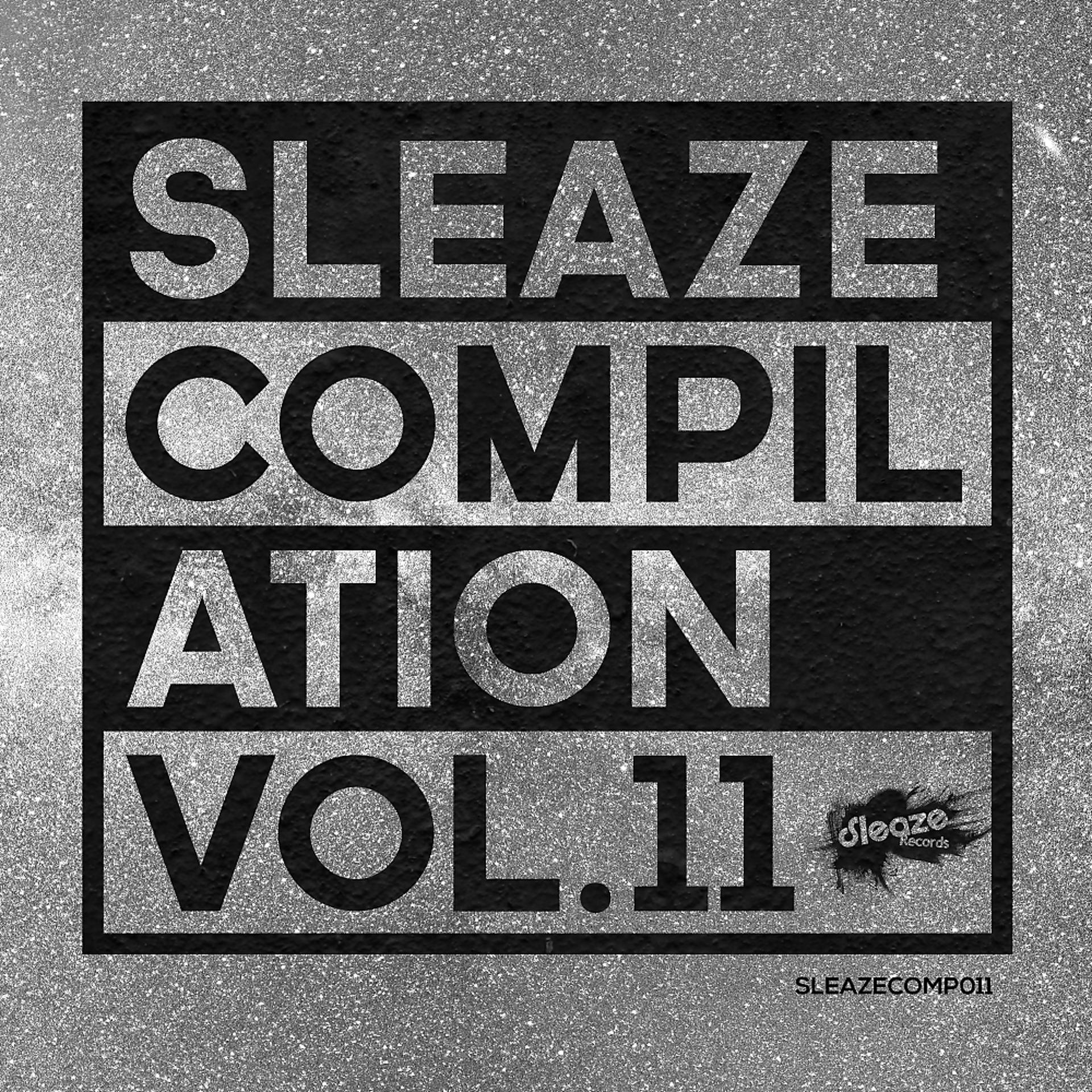 Постер альбома Sleaze Compilation Vol. 11