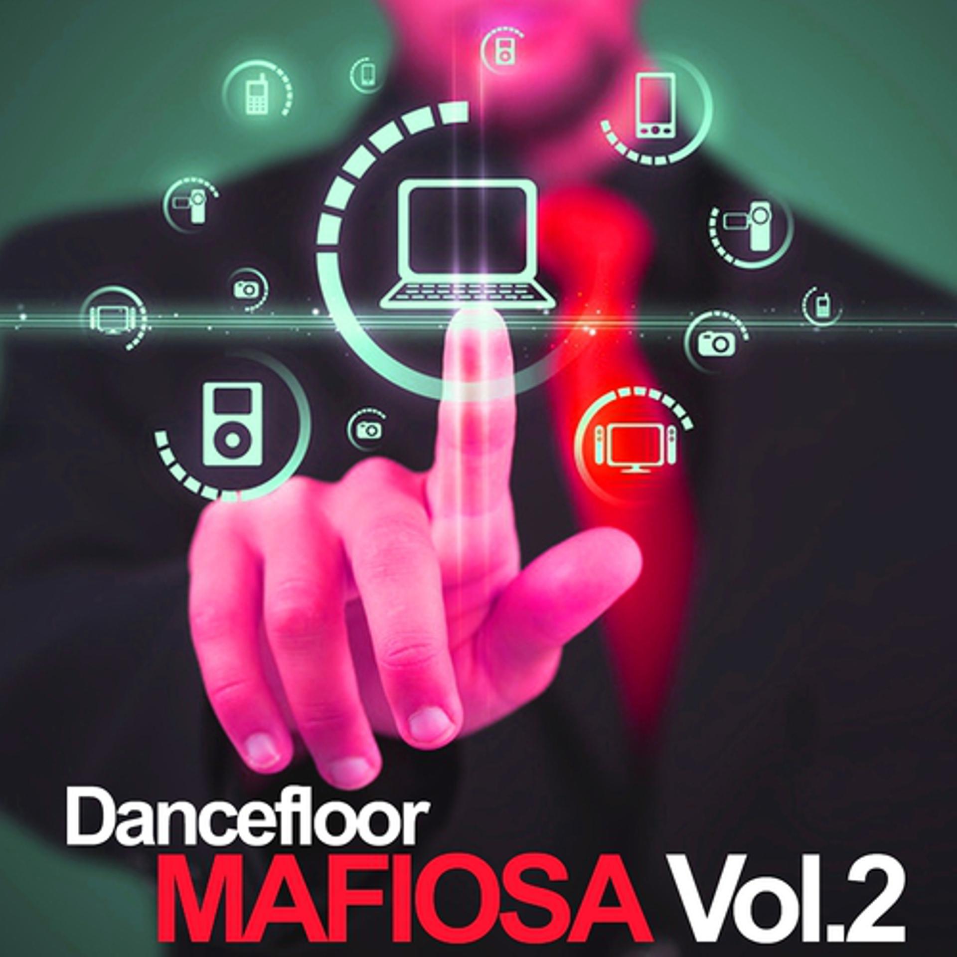 Постер альбома Dancefloor Mafiosa, Vol. 2