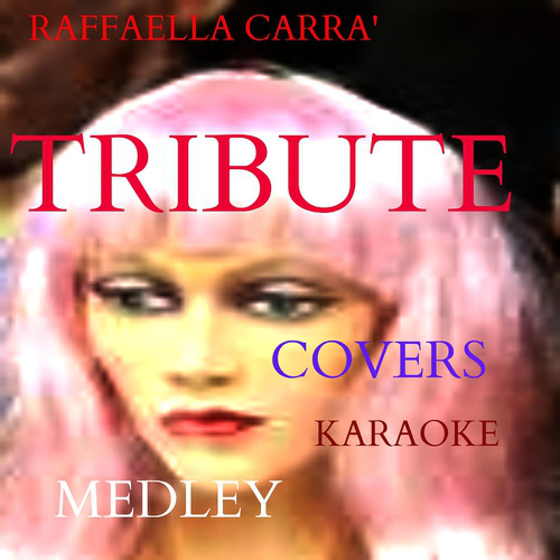 Постер альбома Raffaella Carra' Tribute