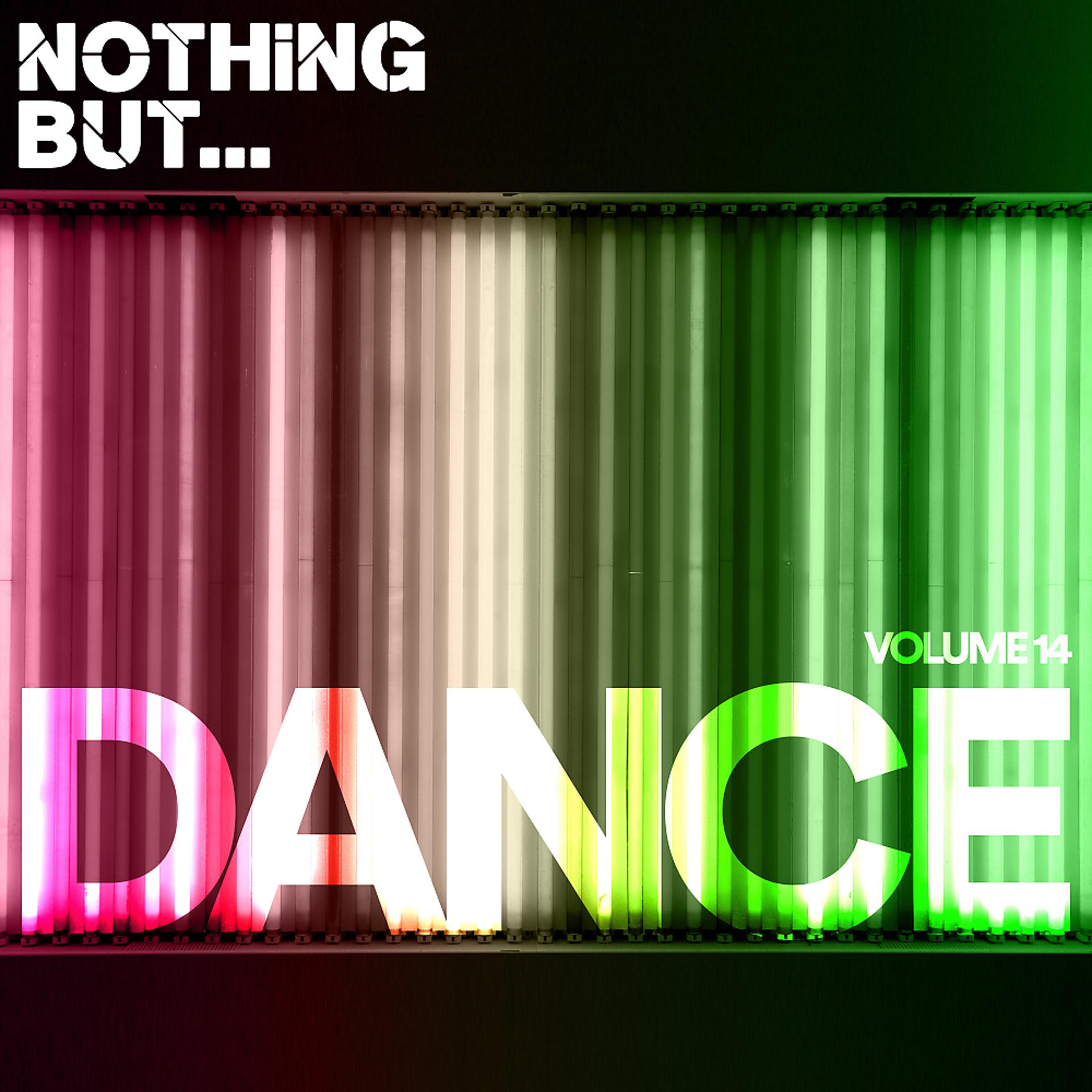 Постер альбома Nothing But... Dance, Vol. 14
